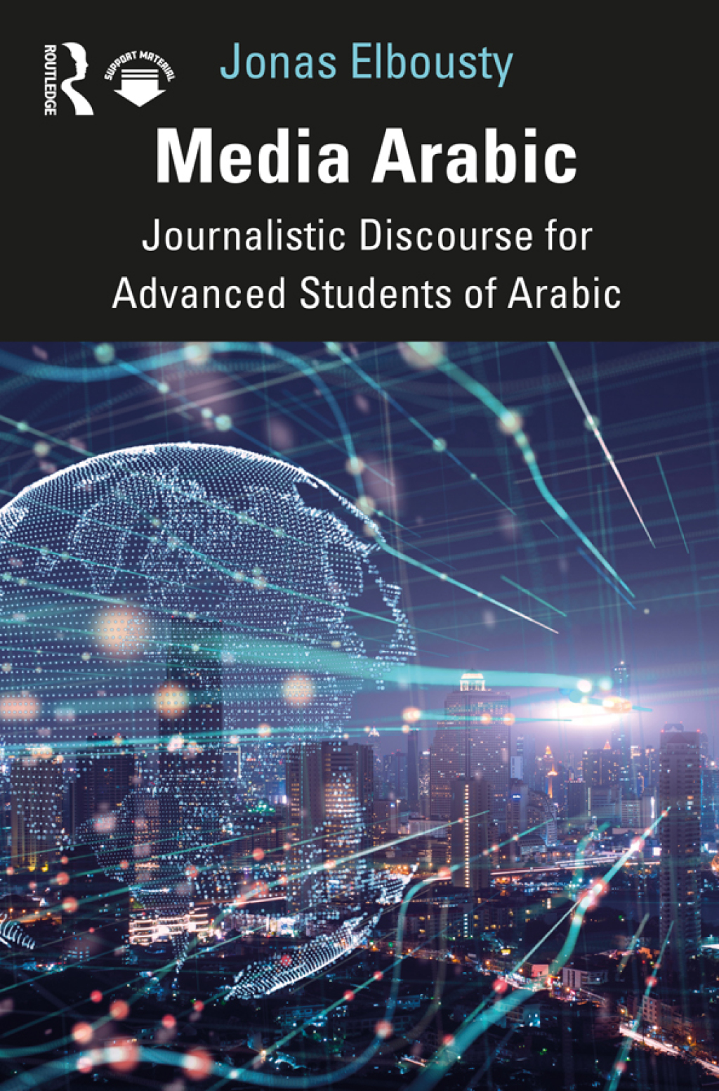 Media Arabic Journalistic Discourse for Advanced Students of Arabic 1st Edition â€“ PDF/EPUB Version Downloadable