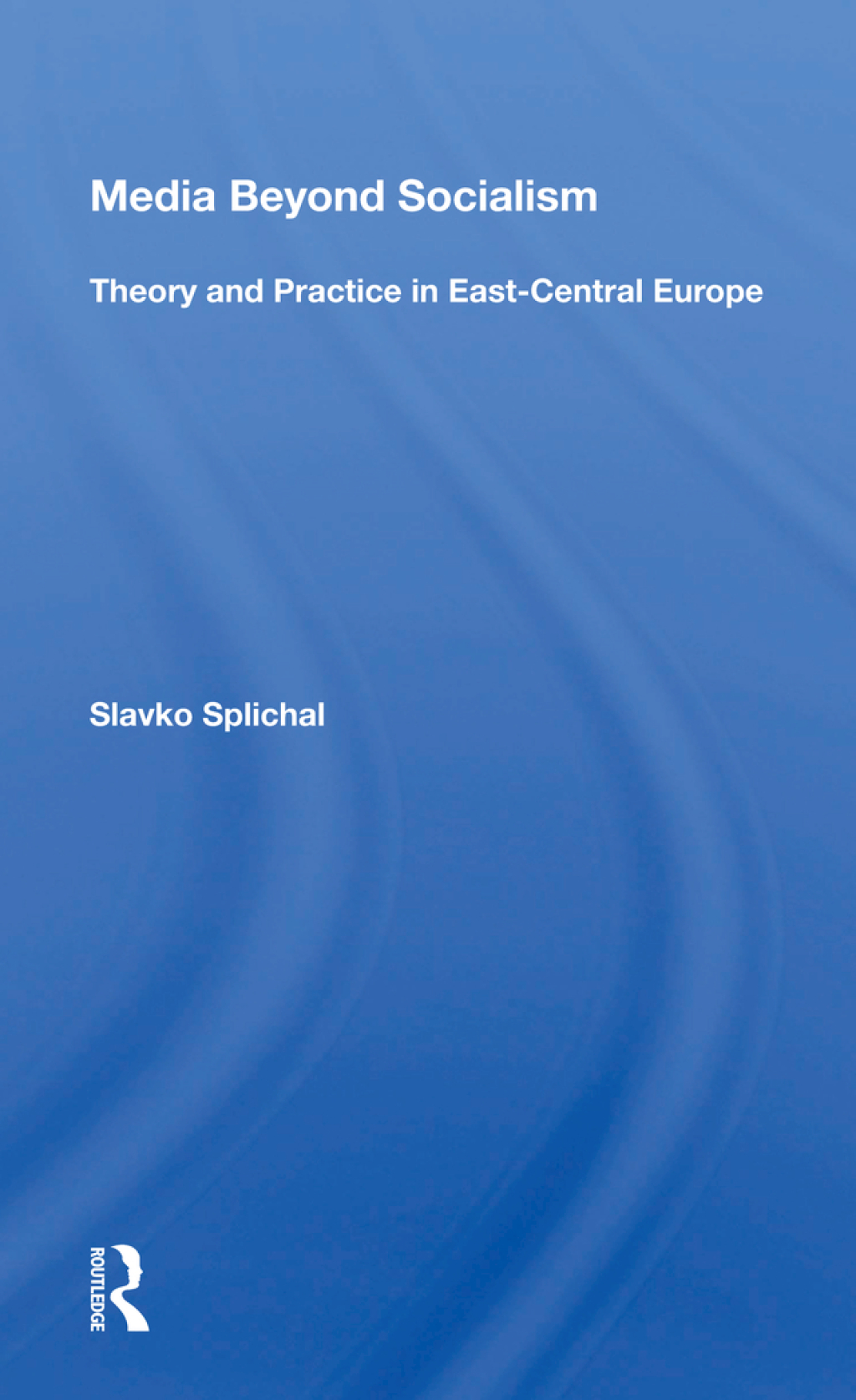 Media Beyond Socialism Theory And Practice In East-Central Europe 1st Edition â€“ PDF/EPUB Version Downloadable