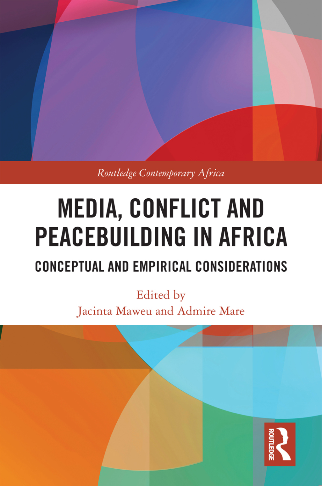 Media, Conflict and Peacebuilding in Africa Conceptual and Empirical Considerations 1st Edition â€“ PDF/EPUB Version Downloadable