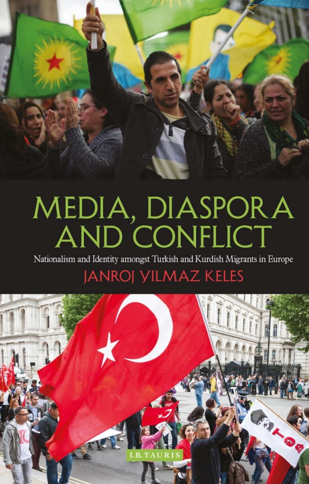 Media, Diaspora and Conflict Nationalism and Identity amongst Turkish and Kurdish Migrants in Europe 1st Edition â€“ PDF/EPUB Version Downloadable