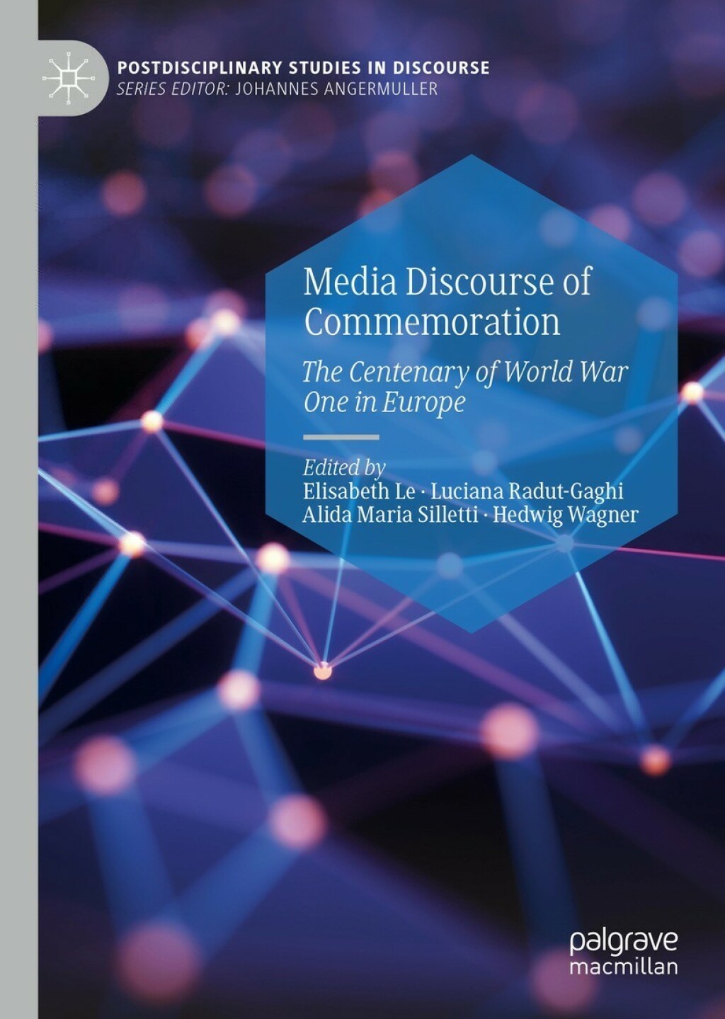 Media Discourse of Commemoration The Centenary of World War One in Europe  â€“ PDF/EPUB Version Downloadable