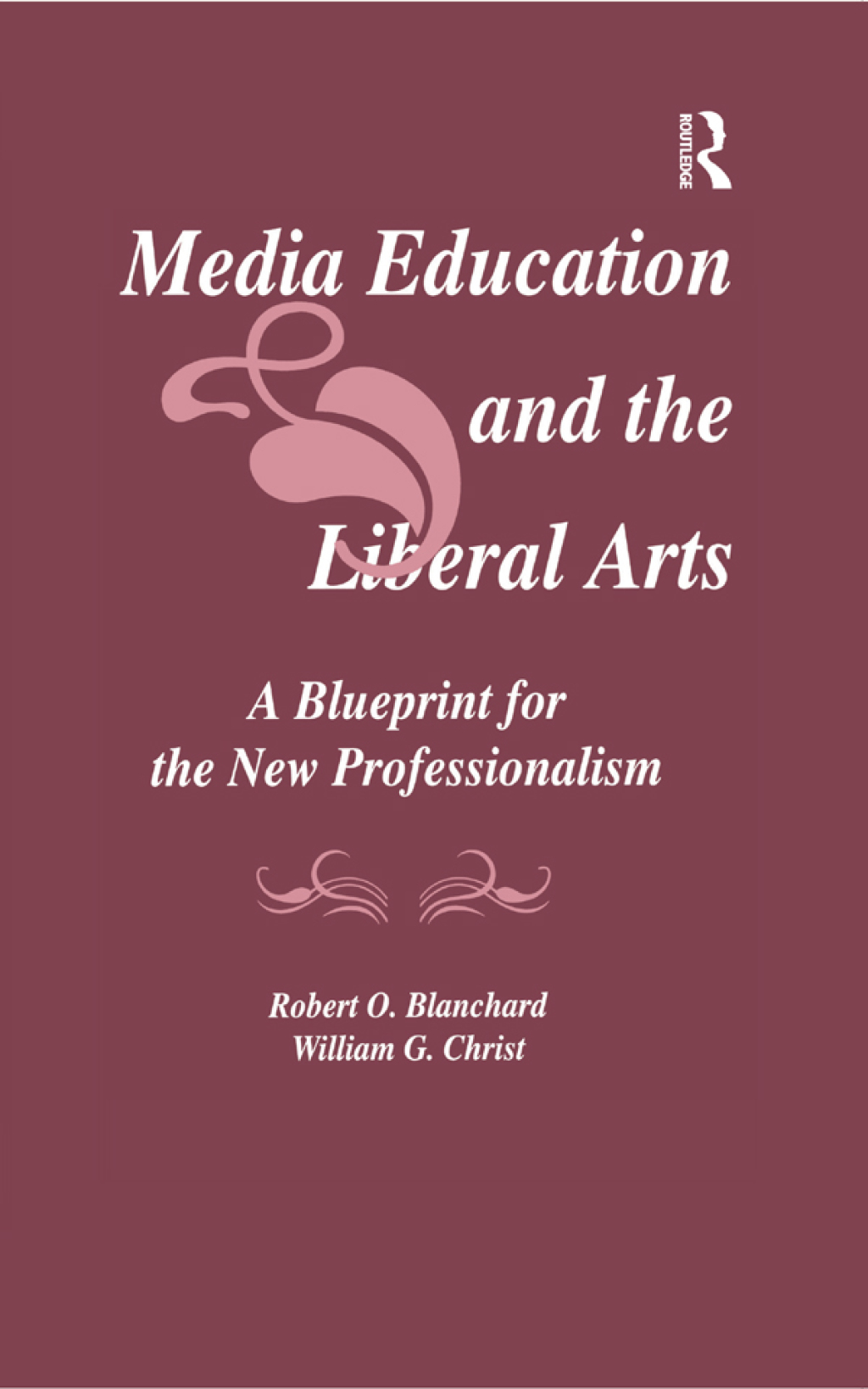 Media Education and the Liberal Arts A Blueprint for the New Professionalism 1st Edition â€“ PDF/EPUB Version Downloadable