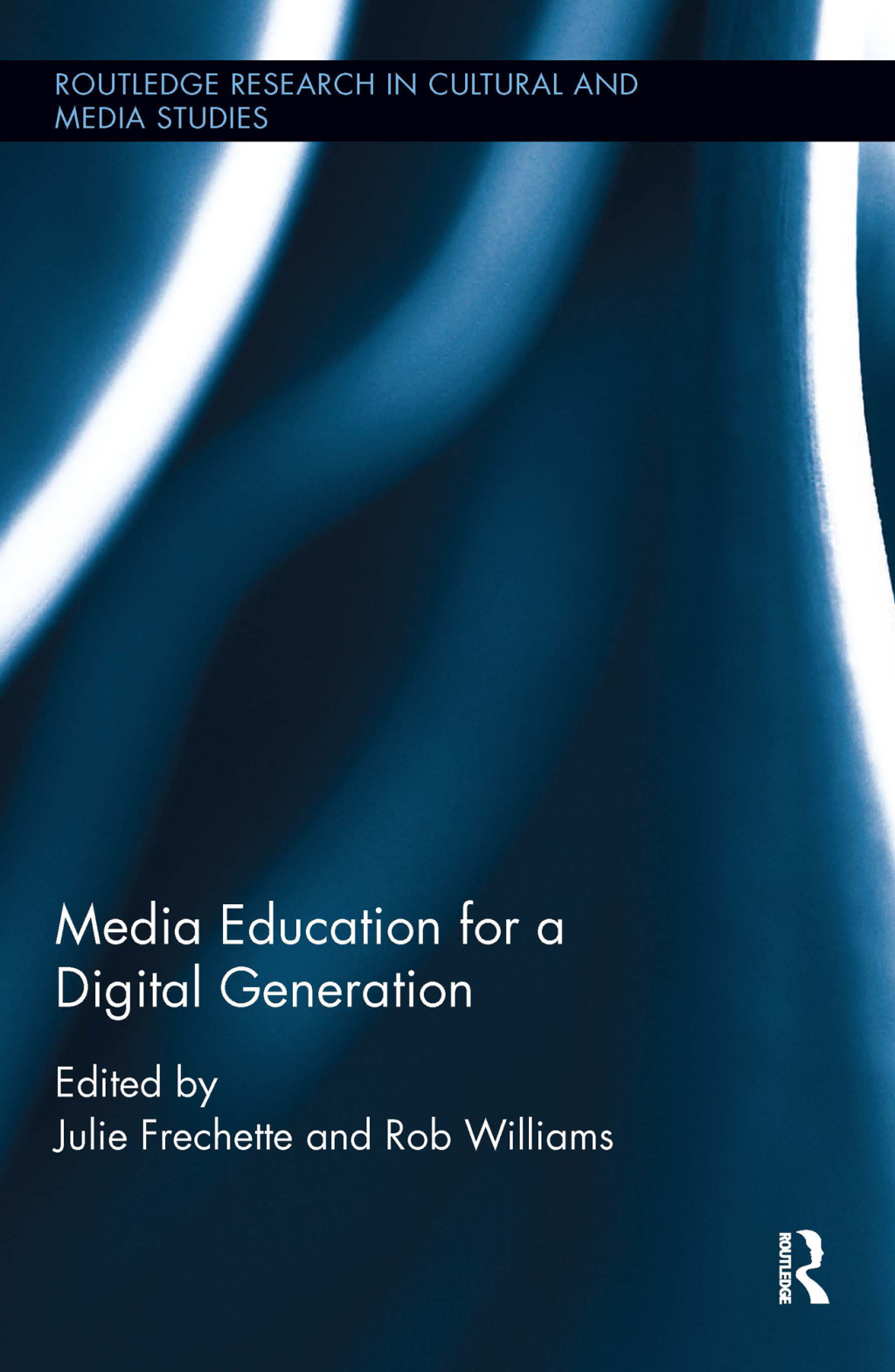 Media Education for a Digital Generation 1st Edition â€“ PDF/EPUB Version Downloadable