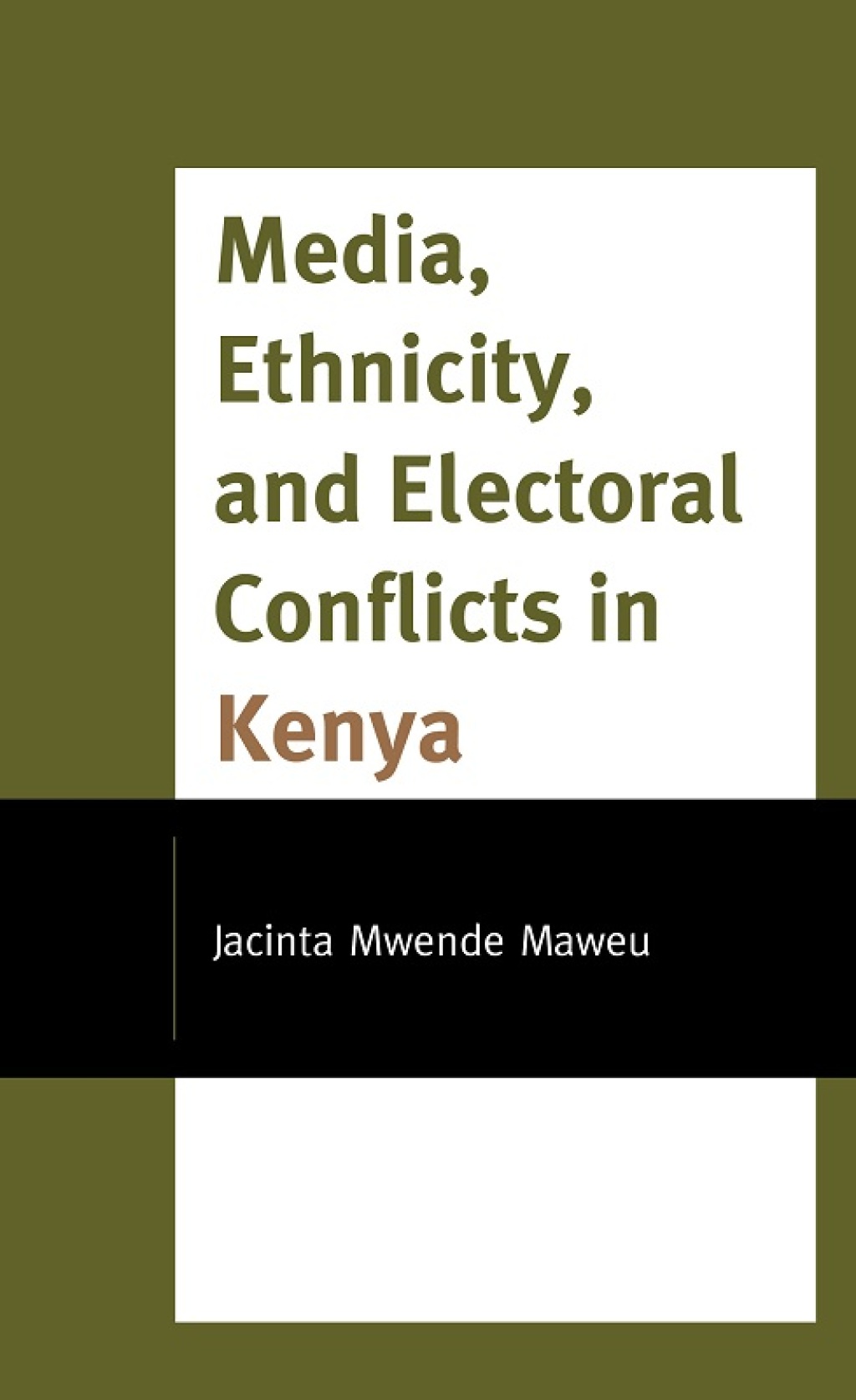 Media, Ethnicity, and Electoral Conflicts in Kenya 1st Edition â€“ PDF/EPUB Version Downloadable