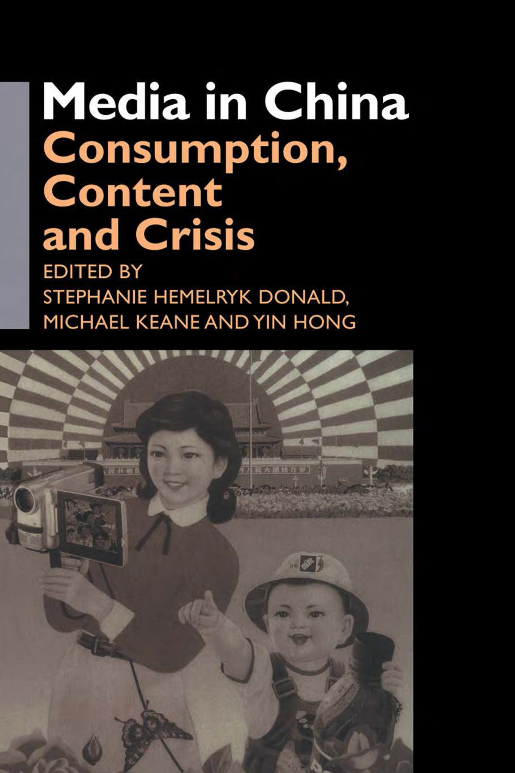 Media in China Consumption, Content and Crisis 1st Edition â€“ PDF/EPUB Version Downloadable