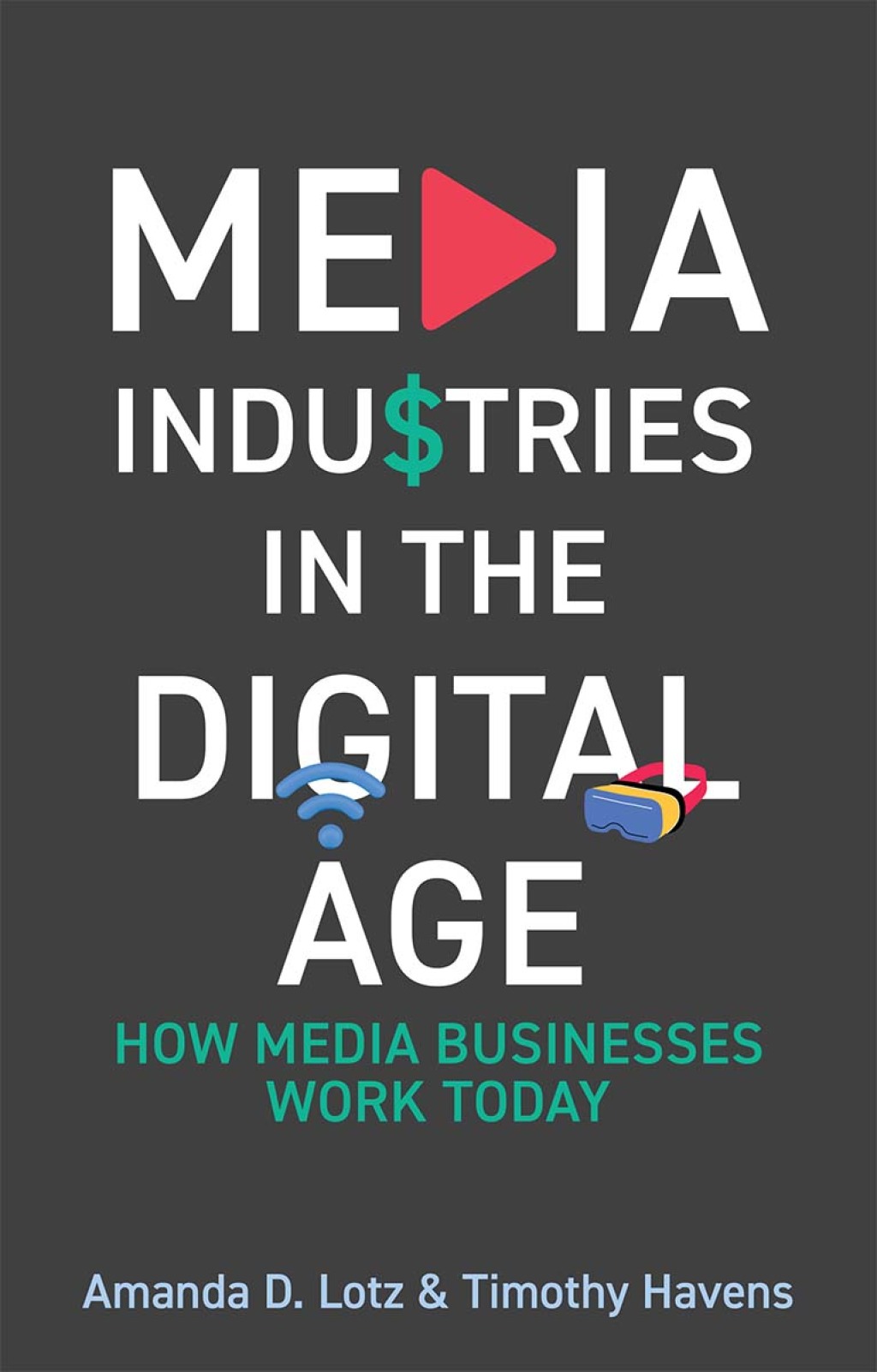 Media Industries in the Digital Age How Media Businesses Work Today 1st Edition â€“ PDF/EPUB Version Downloadable