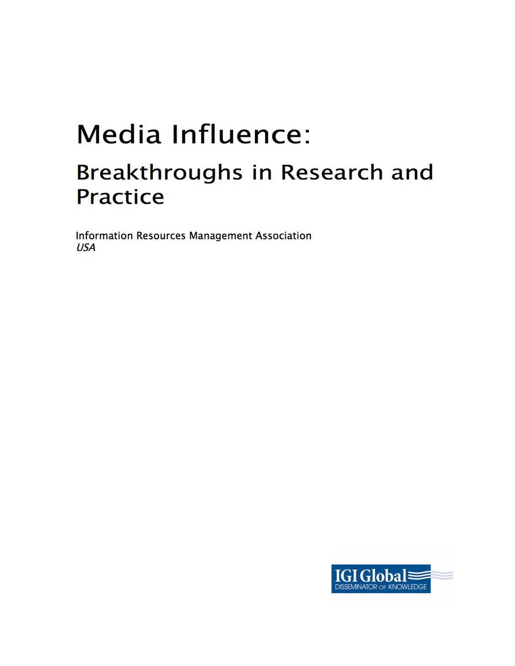 Media Influence: Breakthroughs in Research and Practice Breakthroughs in Research and Practice  â€“ PDF/EPUB Version Downloadable