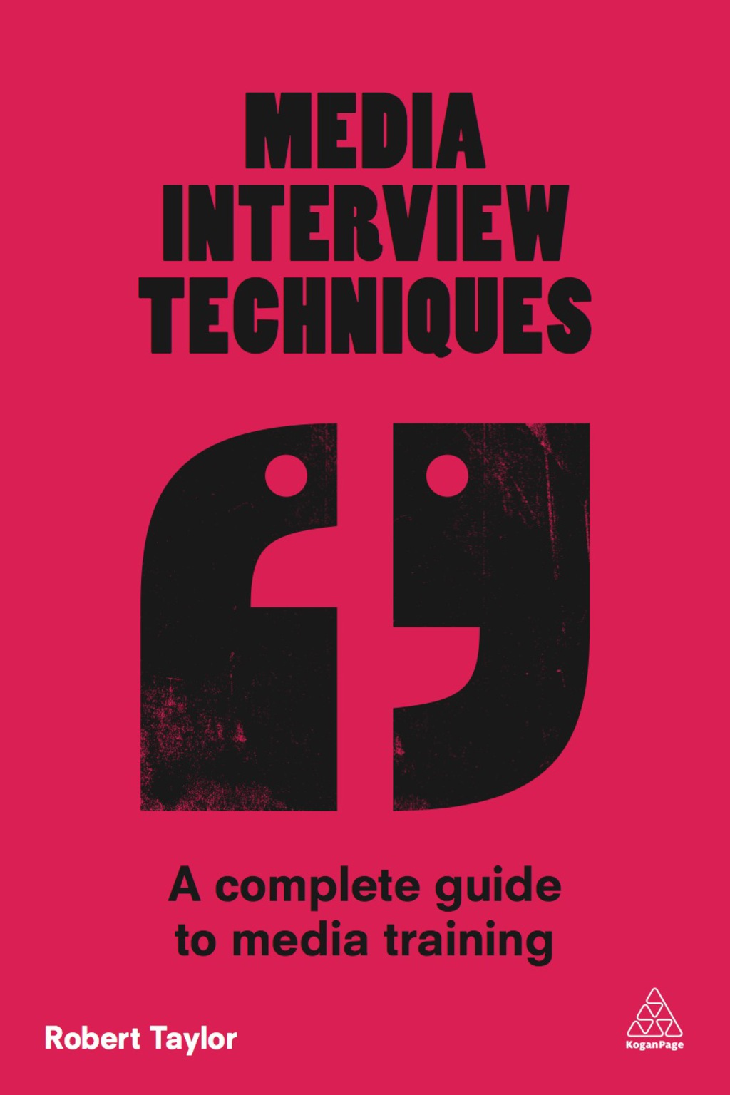 Media Interview Techniques A Complete Guide to Media Training 1st Edition â€“ PDF/EPUB Version Downloadable