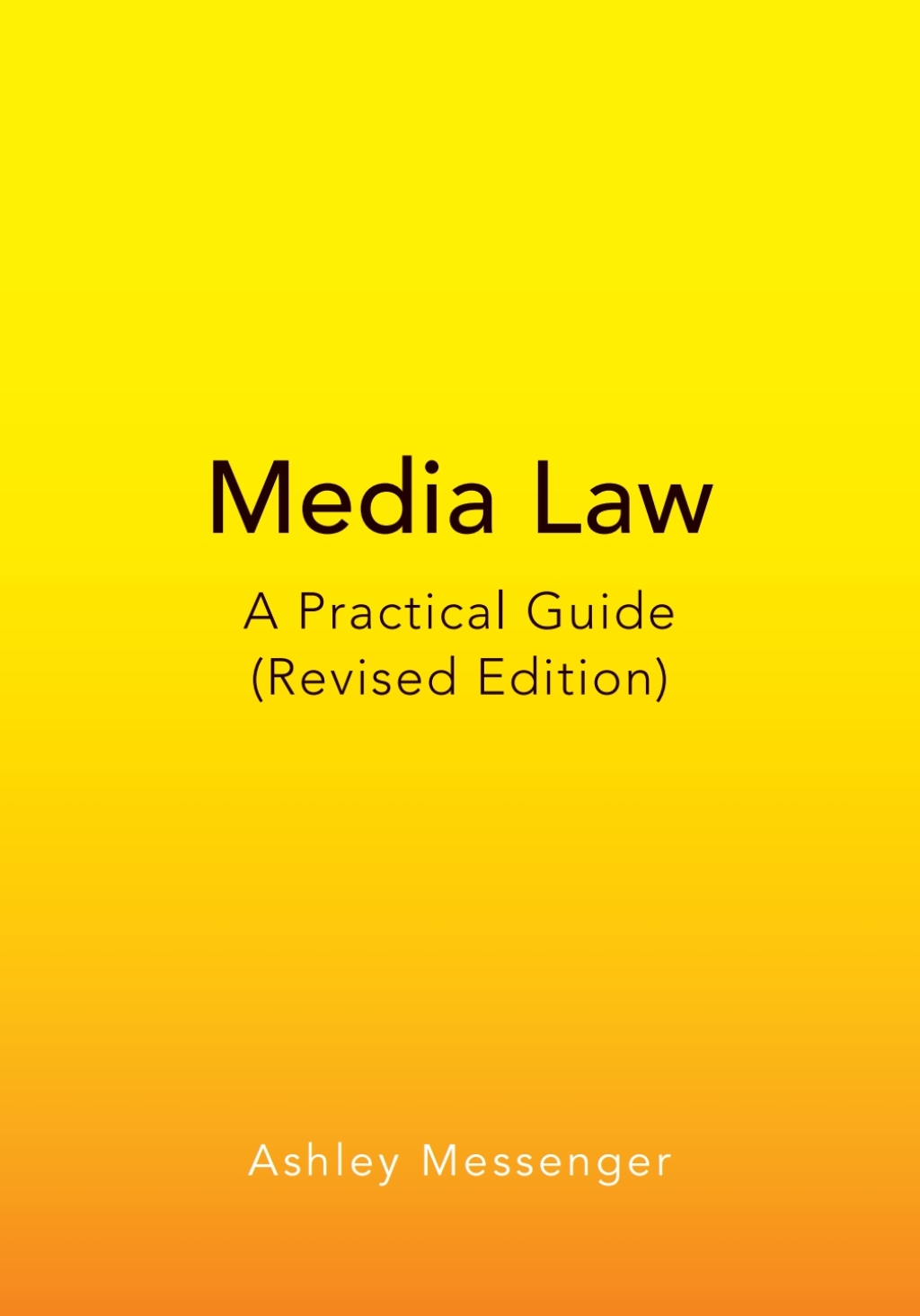Media Law A Practical Guide (Revised Edition) 1st Edition â€“ PDF/EPUB Version Downloadable