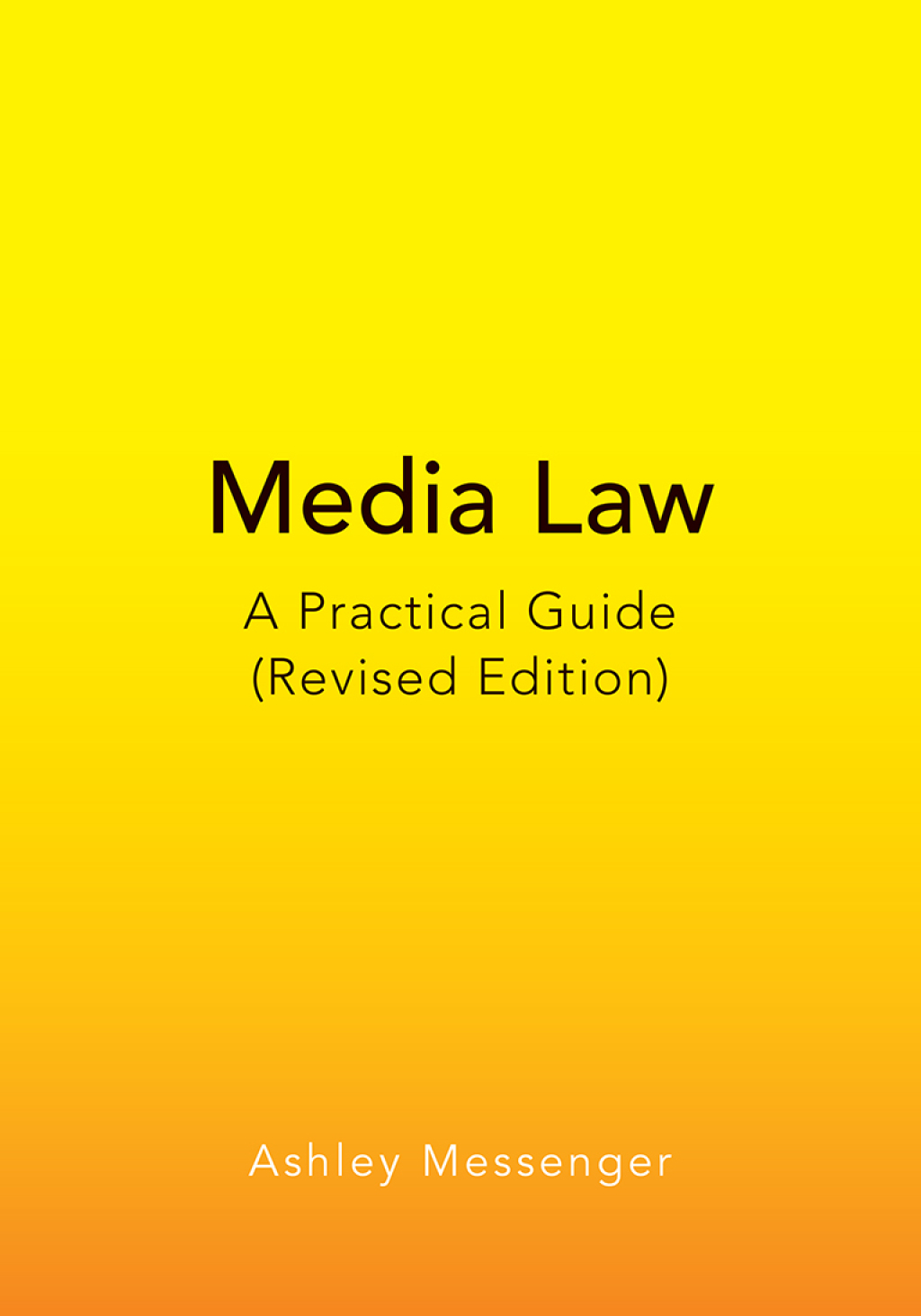 Media Law A Practical Guide (Revised Edition) 2nd Edition â€“ PDF/EPUB Version Downloadable