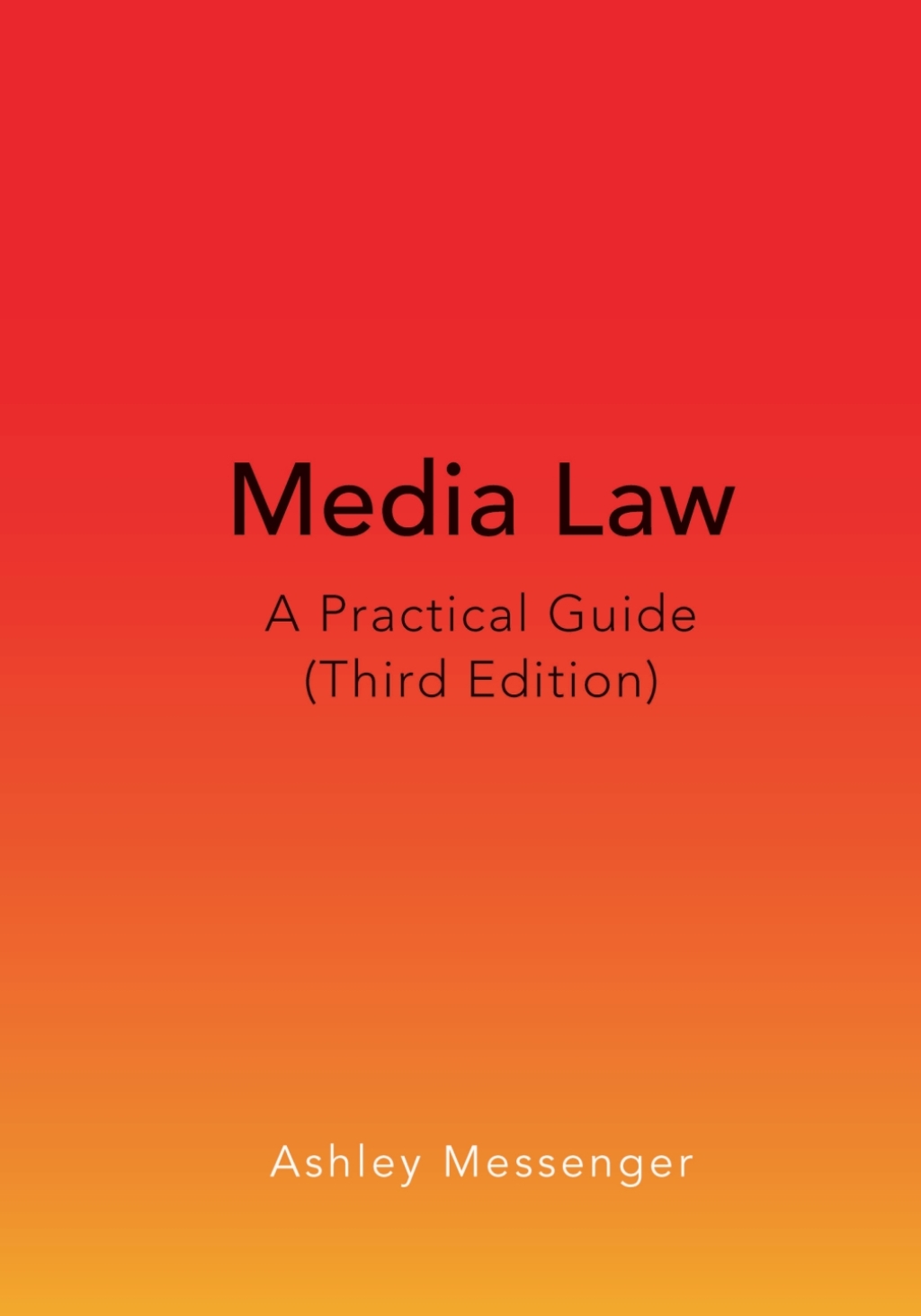 Media Law A Practical Guide 3rd Edition â€“ PDF/EPUB Version Downloadable