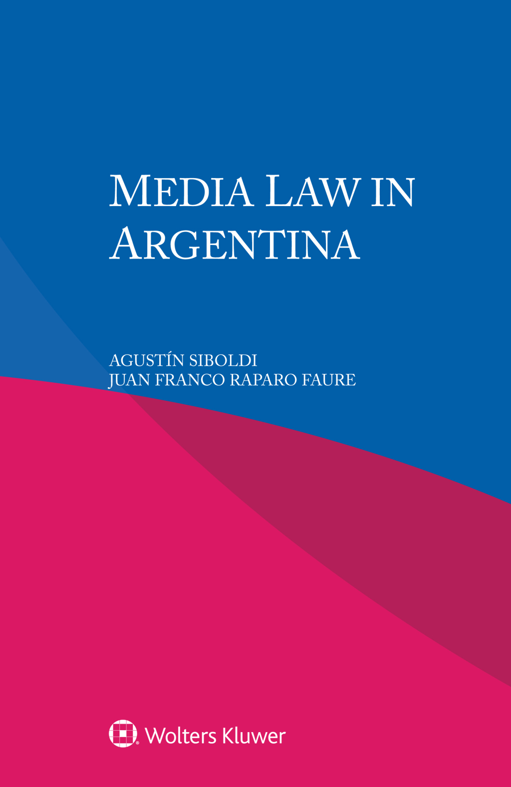 Media Law in Argentina  â€“ PDF/EPUB Version Downloadable