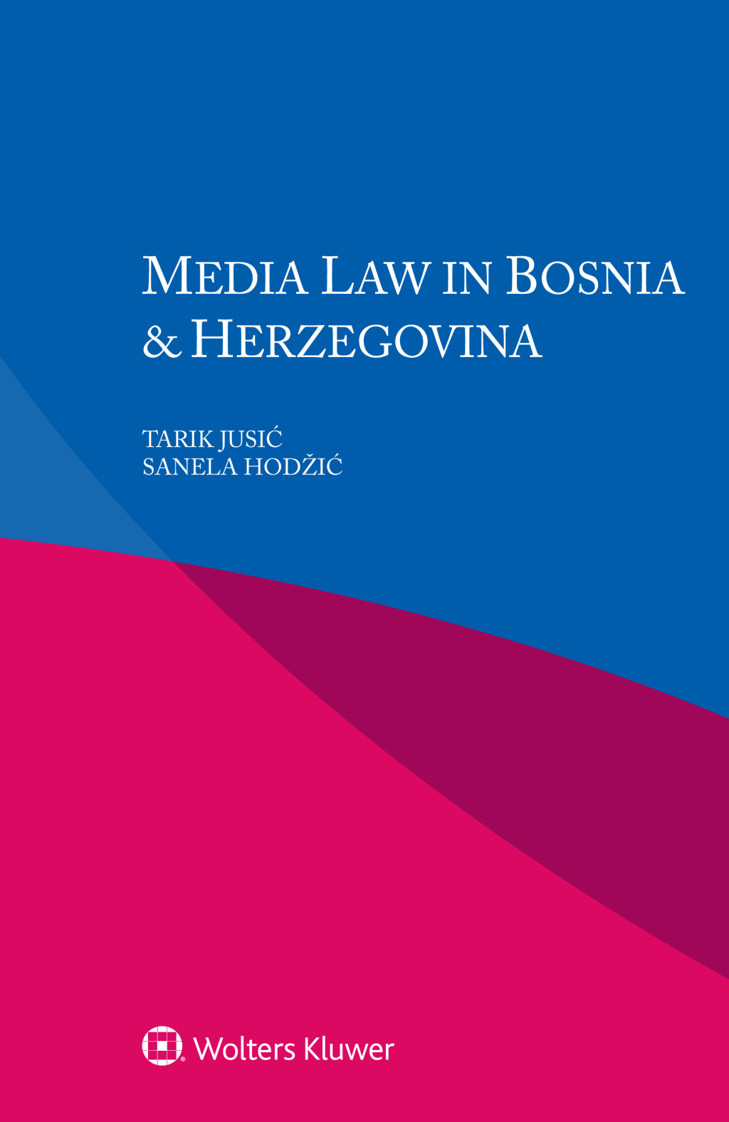Media Law in Bosnia & Herzegovina  â€“ PDF/EPUB Version Downloadable