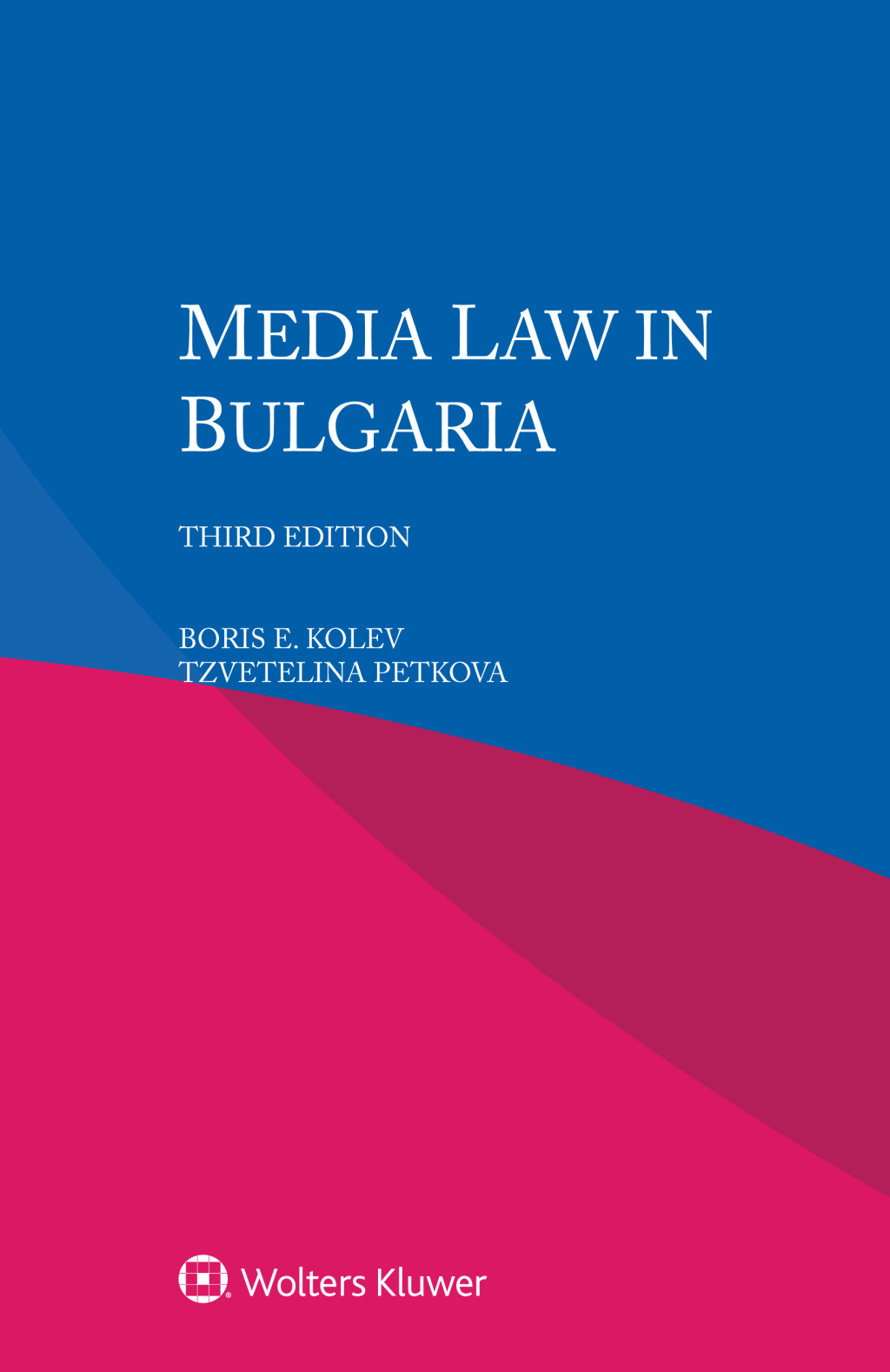 Media Law in Bulgaria 3rd Edition â€“ PDF/EPUB Version Downloadable