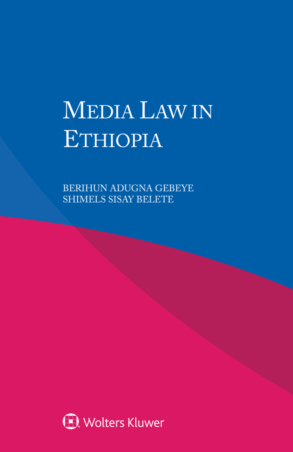 Media Law in Ethiopia  â€“ PDF/EPUB Version Downloadable