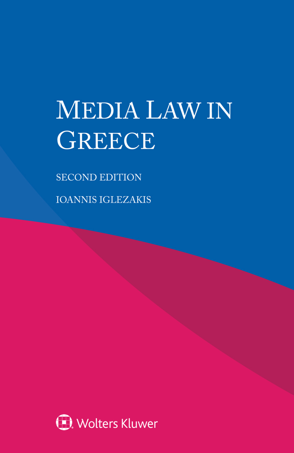 Media Law in Greece 2nd Edition â€“ PDF/EPUB Version Downloadable