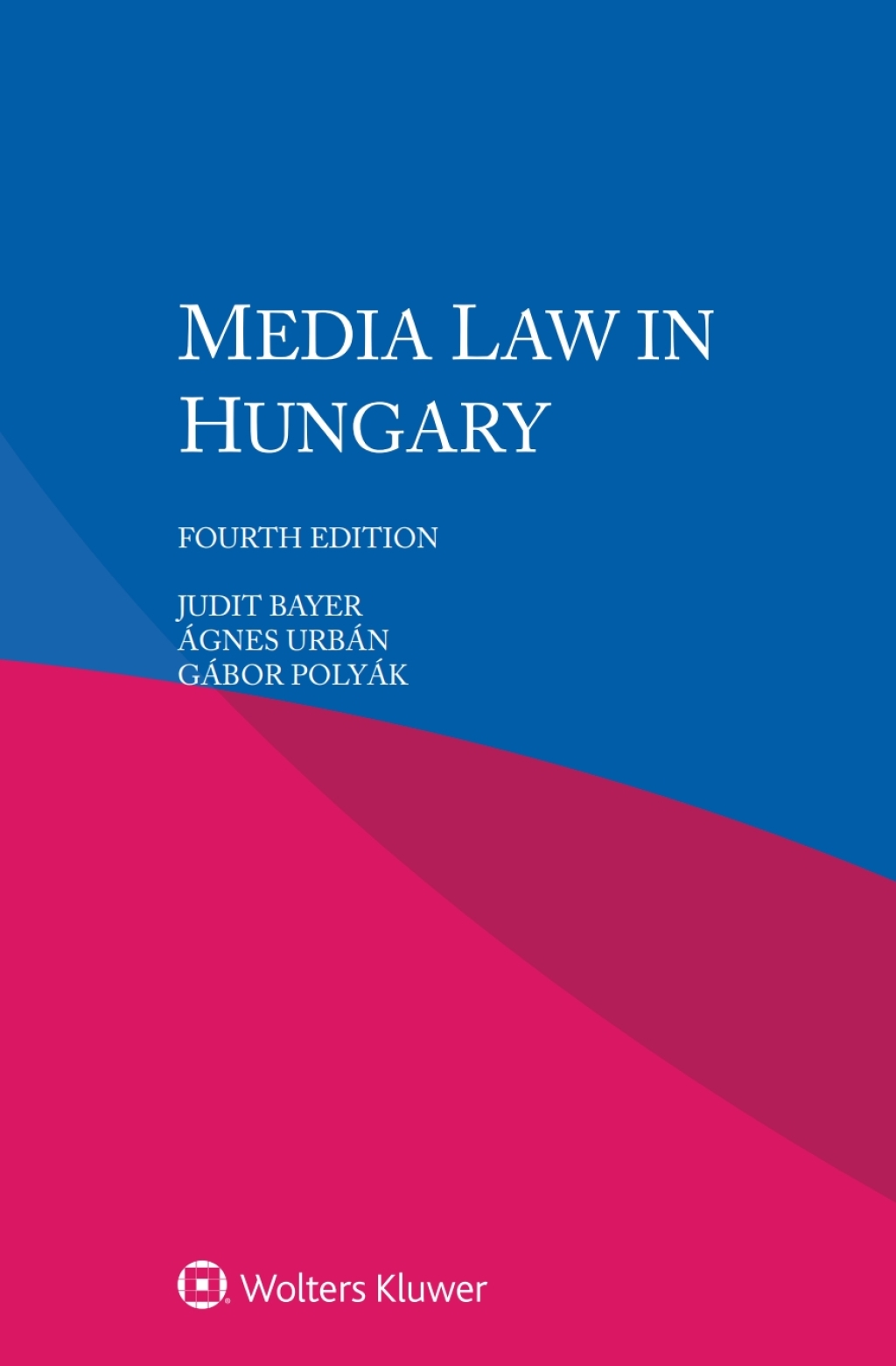 Media Law in Hungary 4th Edition â€“ PDF/EPUB Version Downloadable