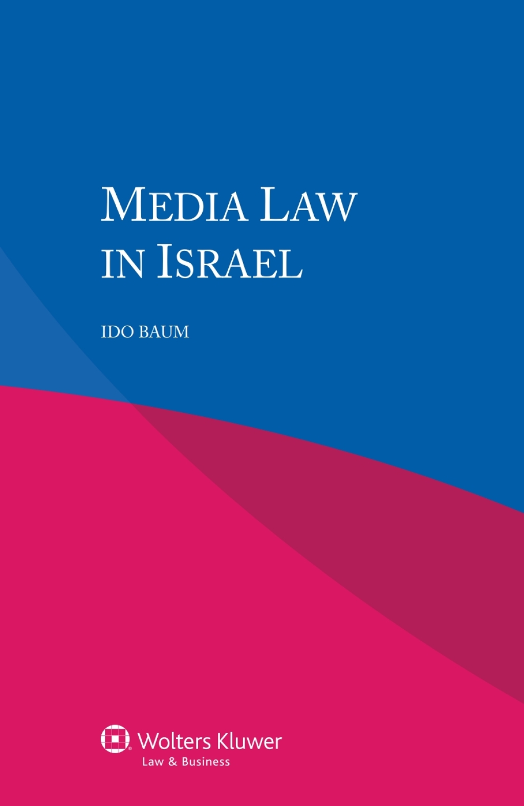 Media Law in Israel  â€“ PDF/EPUB Version Downloadable