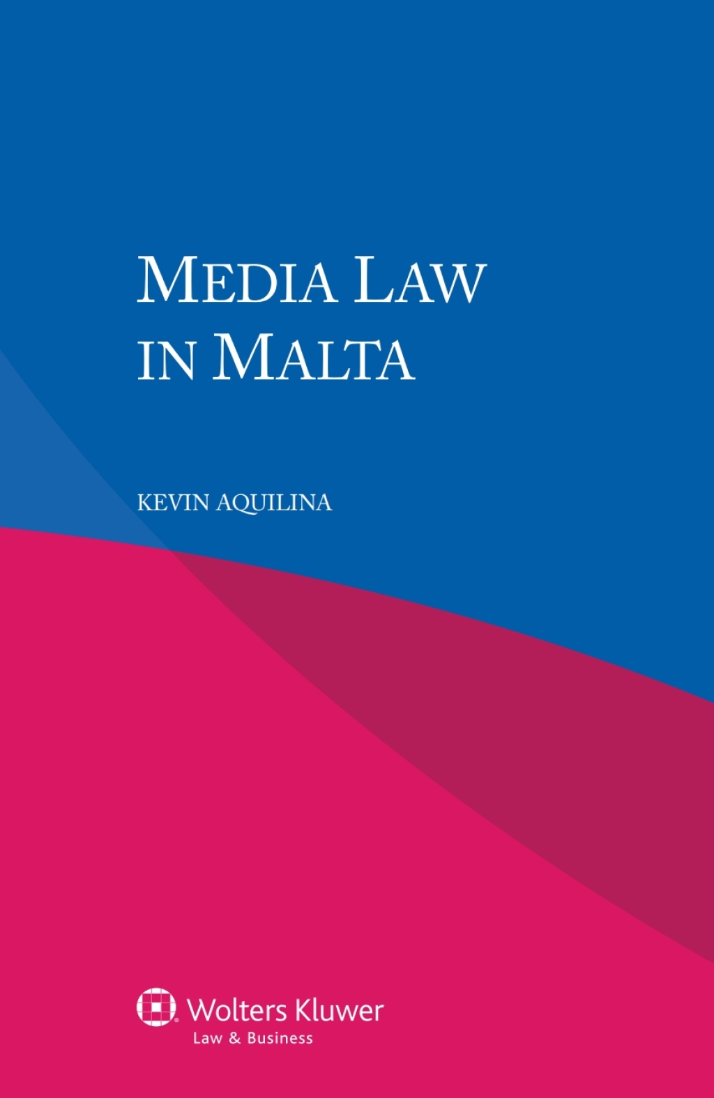 Media Law in Malta  â€“ PDF/EPUB Version Downloadable