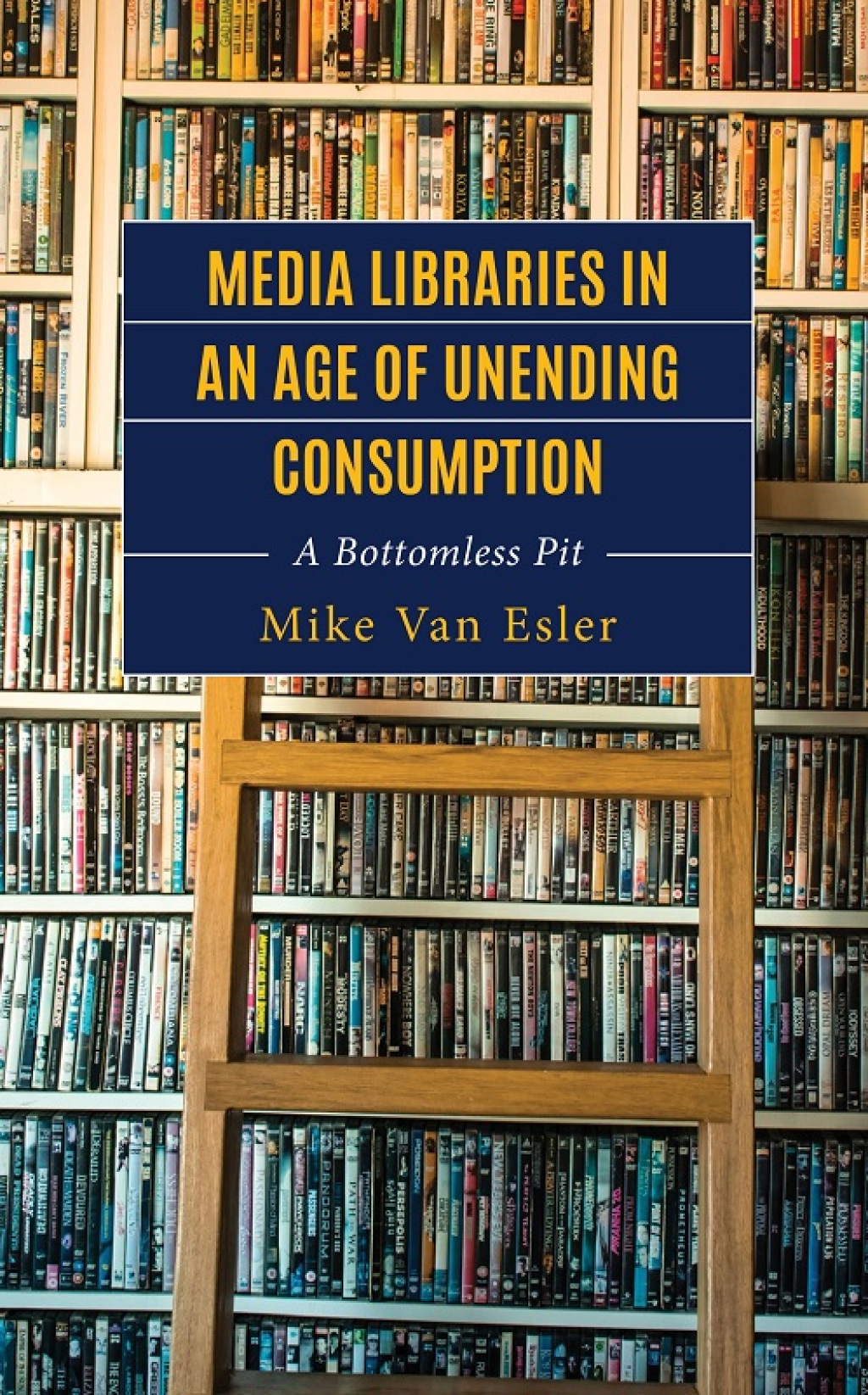 Media Libraries in an Age of Unending Consumption A Bottomless Pit 1st Edition â€“ PDF/EPUB Version Downloadable