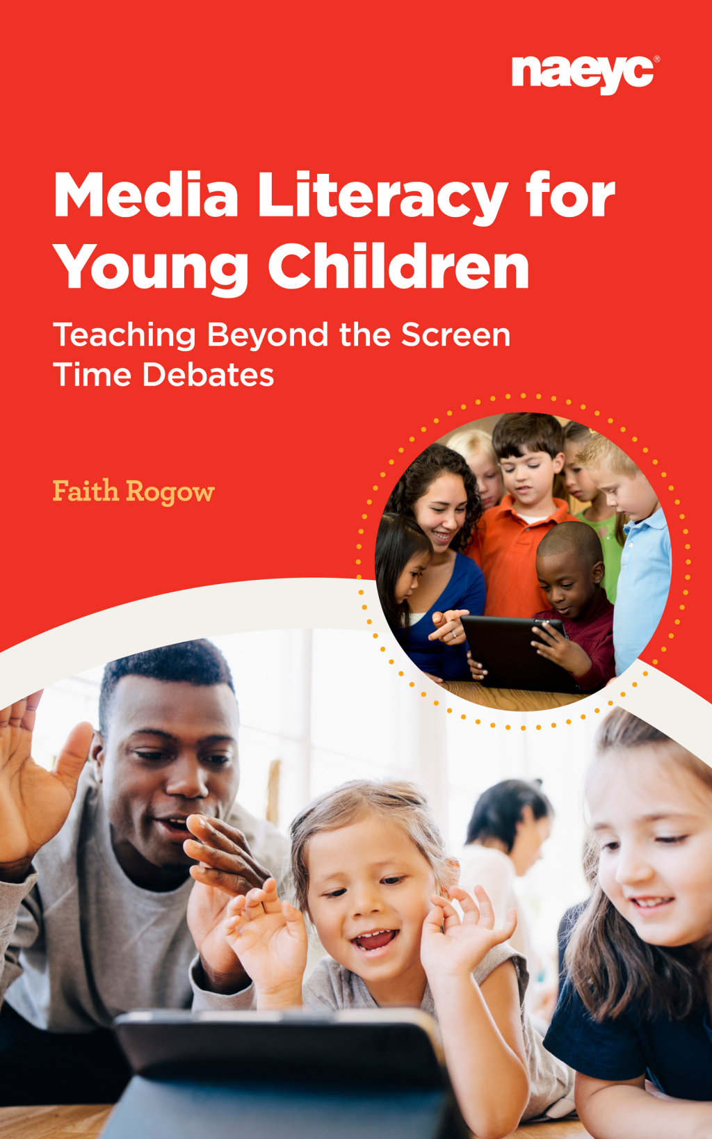 Media Literacy for Young Children Teaching Beyond the Screen Time Debates - (PDF/EPUB Version)