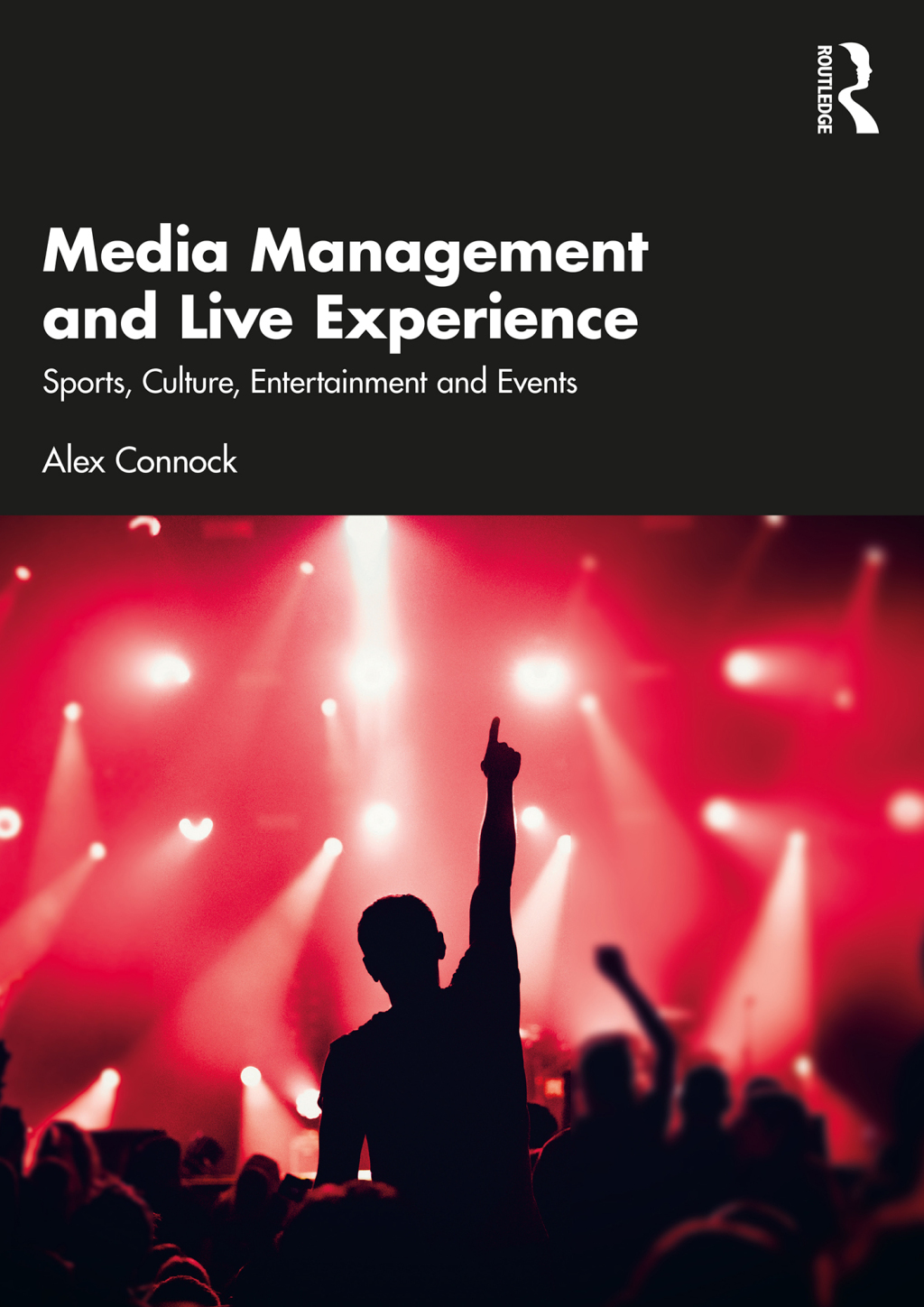Media Management and Live Experience Sports, Culture, Entertainment and Events 1st Edition â€“ PDF/EPUB Version Downloadable