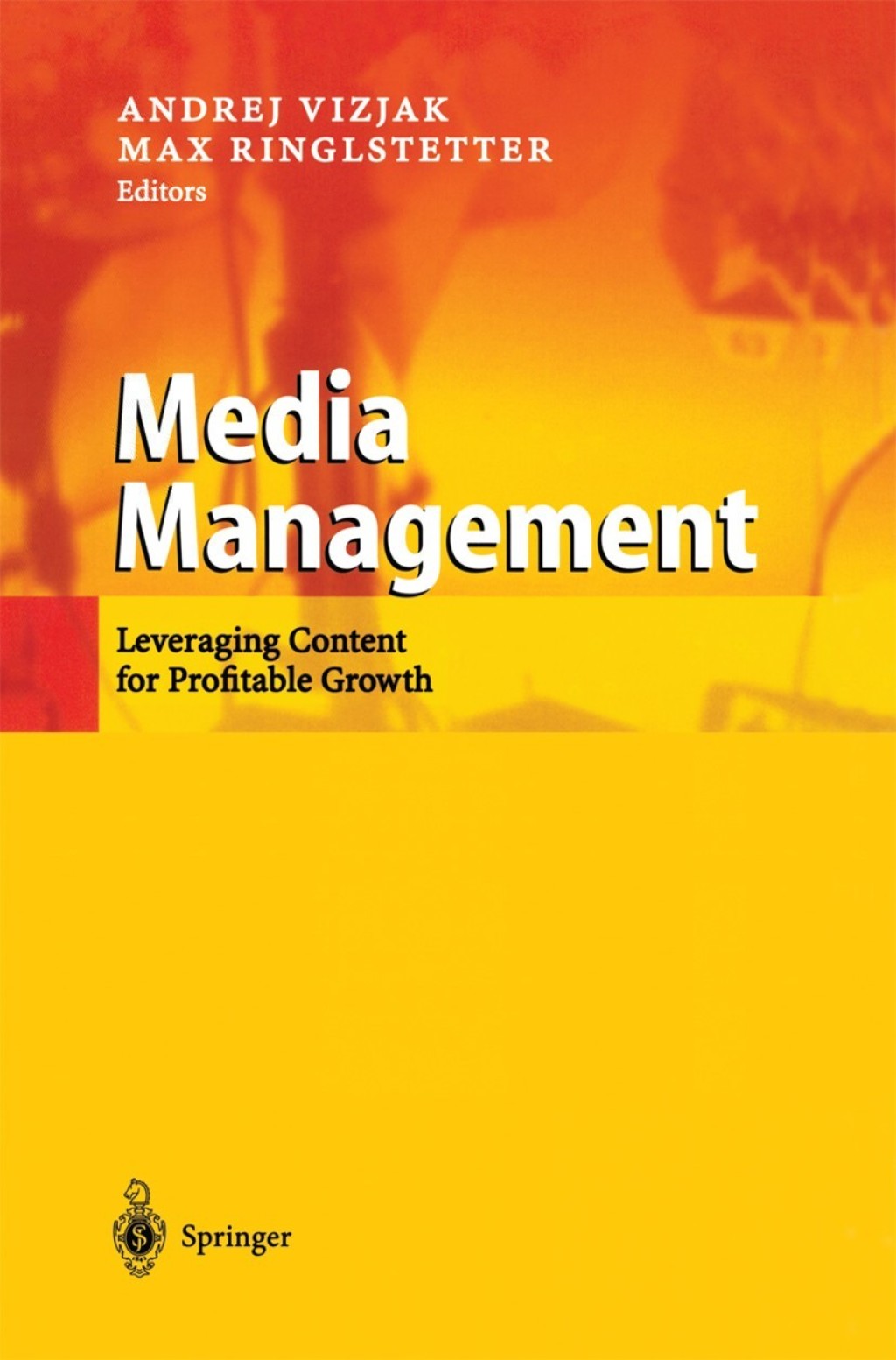 Media Management Leveraging Content for Profitable Growth 1st Edition â€“ PDF/EPUB Version Downloadable