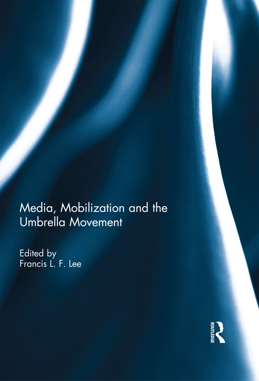 Media, Mobilization and the Umbrella Movement 1st Edition â€“ PDF/EPUB Version Downloadable