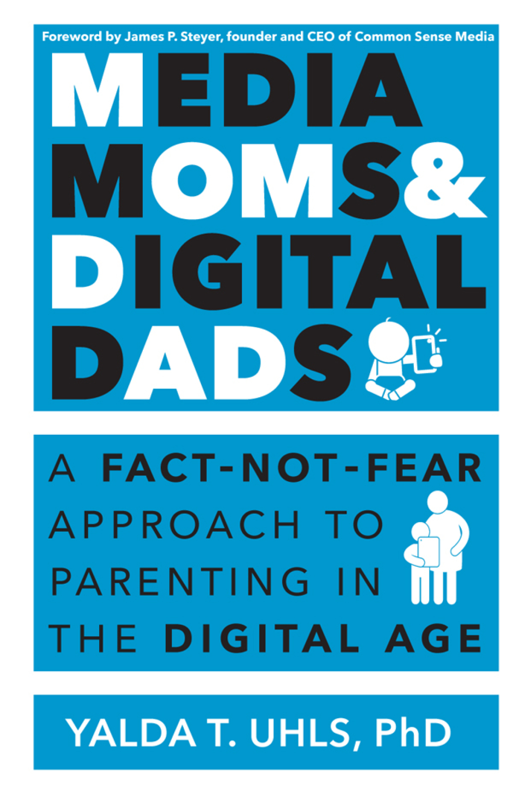 Media Moms & Digital Dads A Fact-Not-Fear Approach to Parenting in the Digital Age 1st Edition - (PDF/EPUB Version)