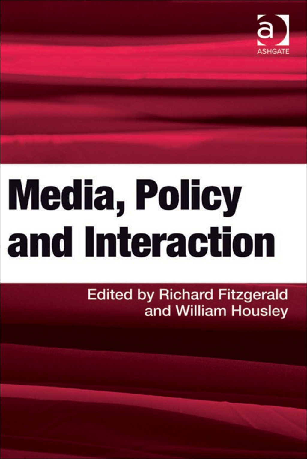 Media, Policy and Interaction  â€“ PDF/EPUB Version Downloadable