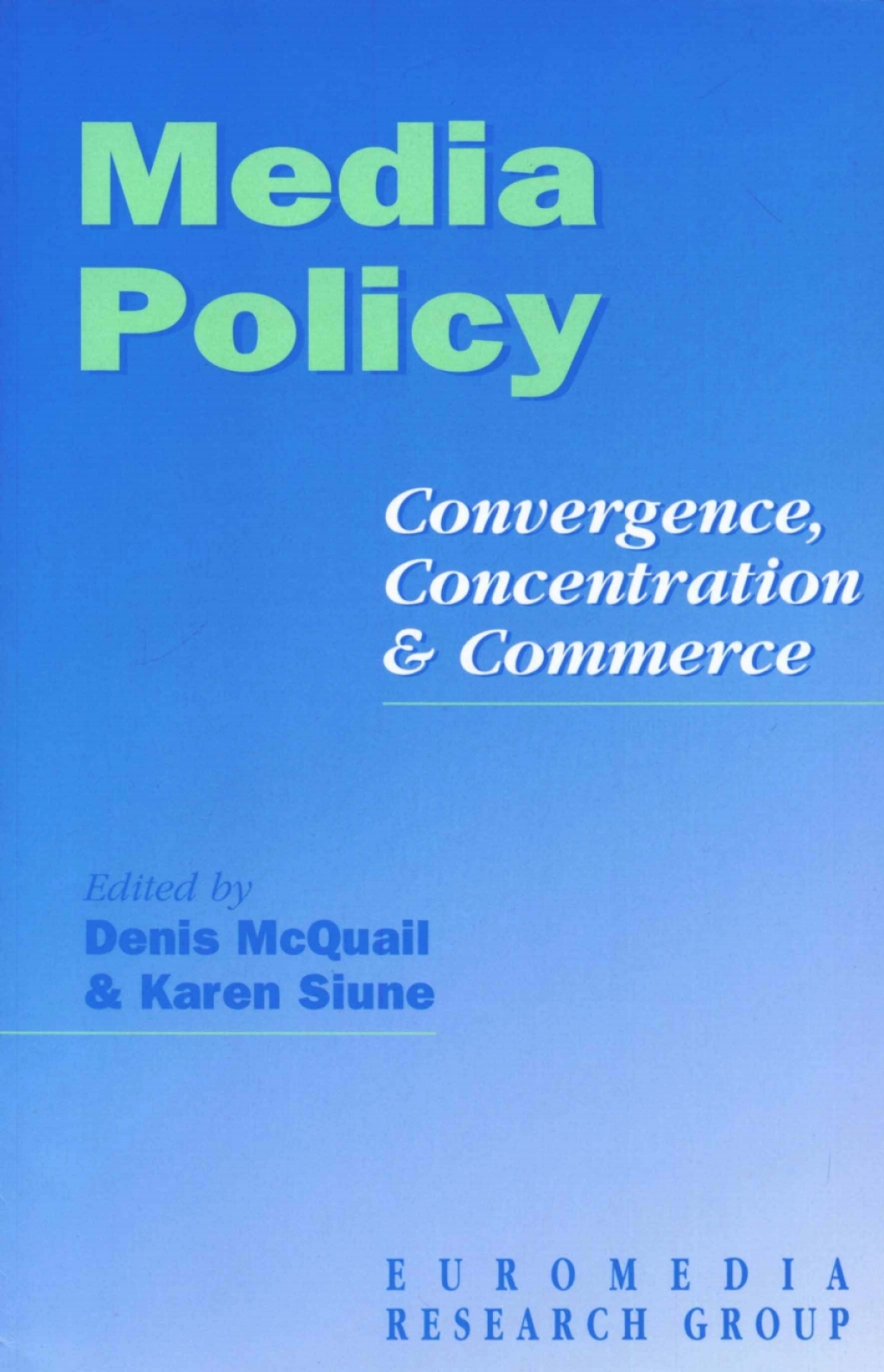 Media Policy Convergence, Concentration & Commerce 1st Edition â€“ PDF/EPUB Version Downloadable