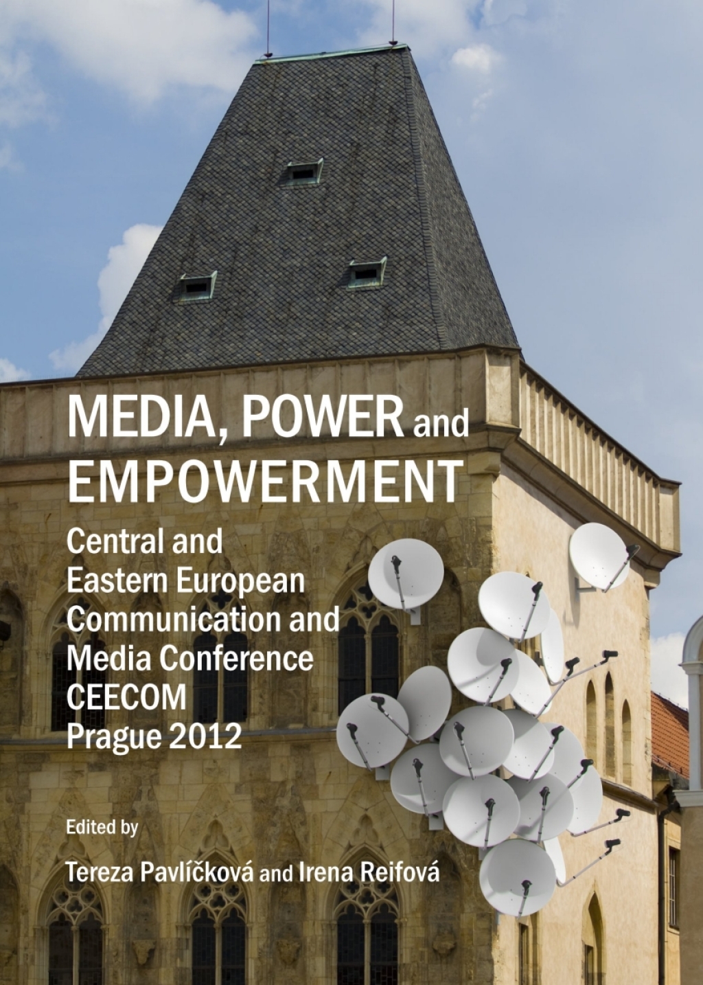 Media, Power and Empowerment Central and Eastern European Communication and Media Conference CEECOM Prague 2012 1st Edition â€“ PDF/EPUB Version Downloadable