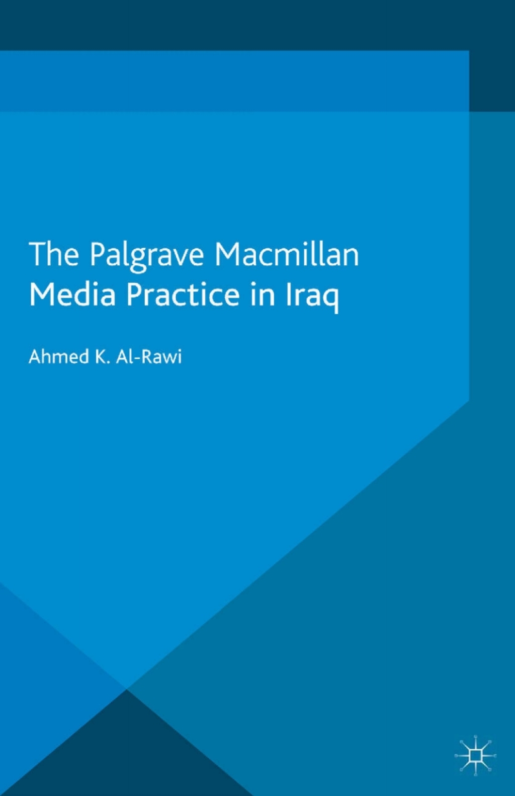 Media Practice in Iraq  â€“ PDF/EPUB Version Downloadable