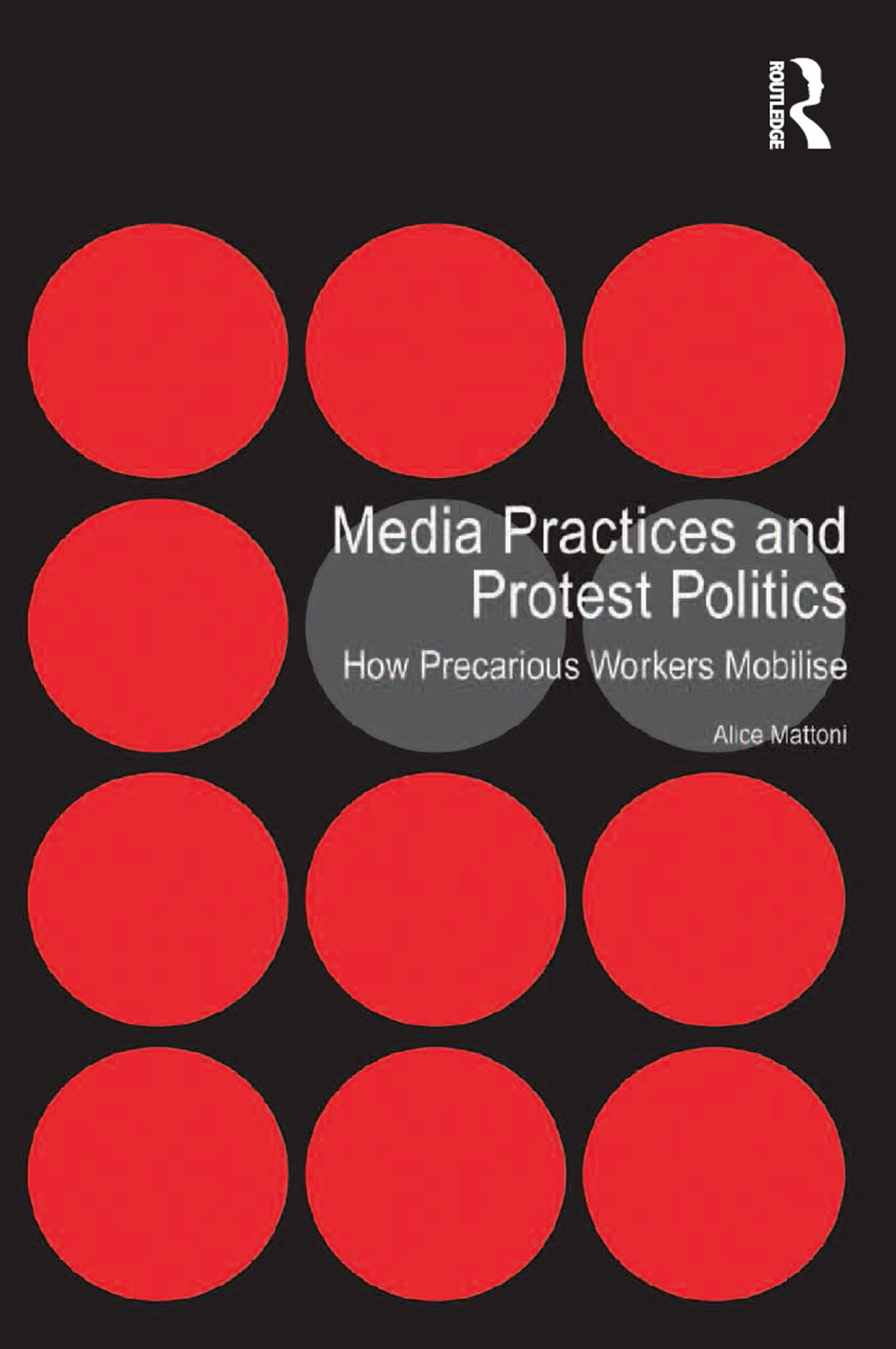 Media Practices and Protest Politics How Precarious Workers Mobilise 1st Edition â€“ PDF/EPUB Version Downloadable