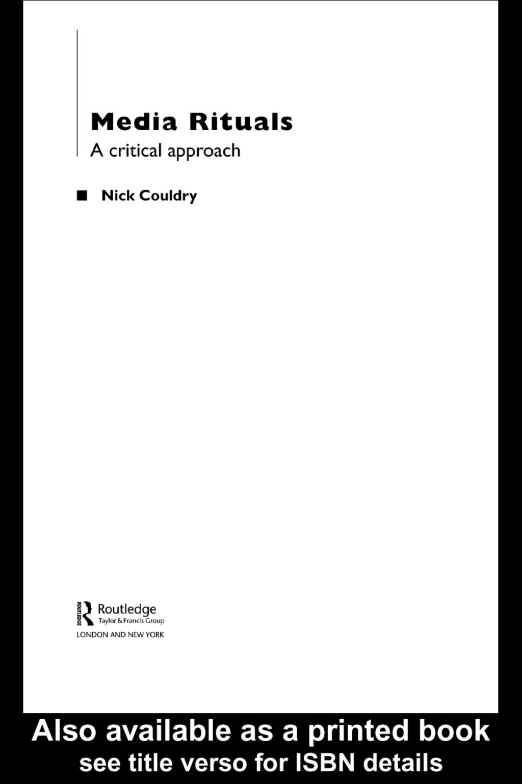 Media Rituals A Critical Approach 1st Edition â€“ PDF/EPUB Version Downloadable