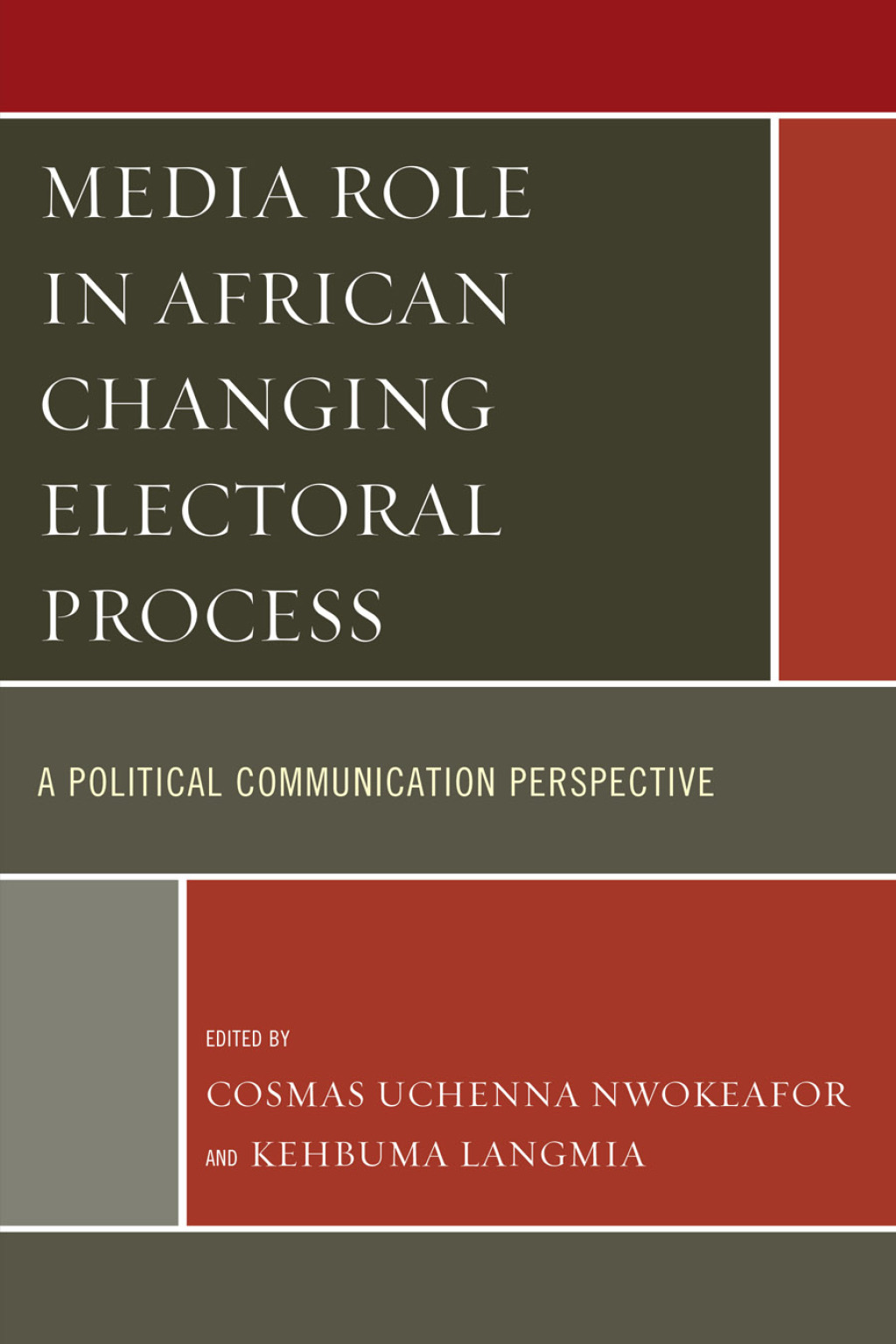 Media Role in African Changing Electoral Process A Political Communication Perspective 1st Edition â€“ PDF/EPUB Version Downloadable