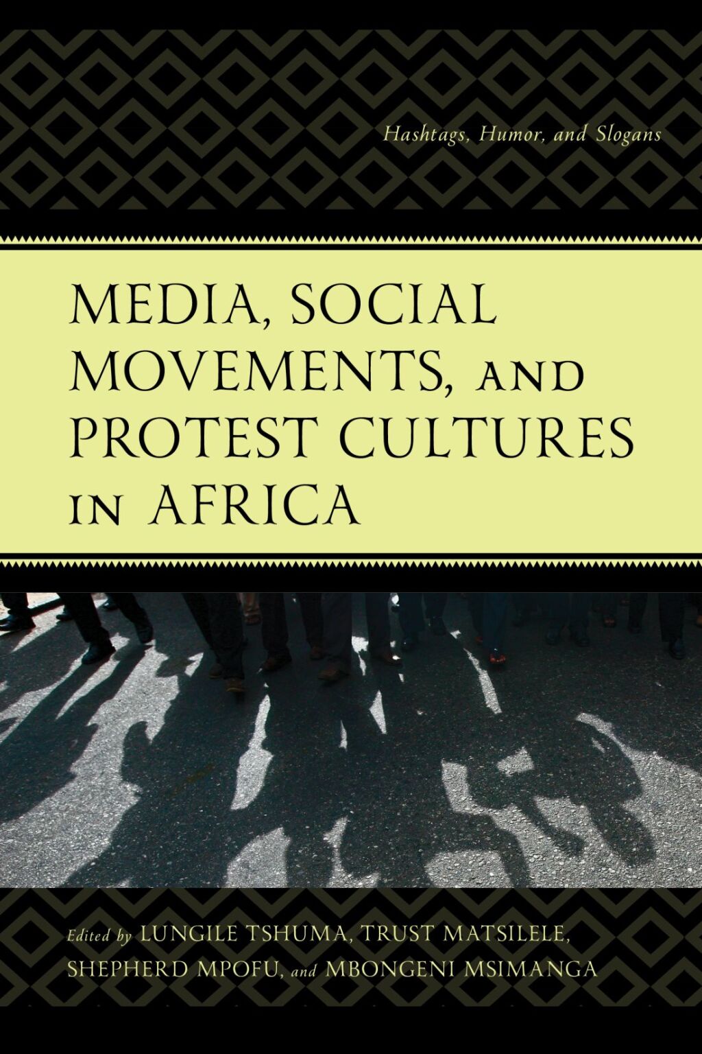 Media, Social Movements, and Protest Cultures in Africa Hashtags, Humor, and Slogans 1st Edition â€“ PDF/EPUB Version Downloadable