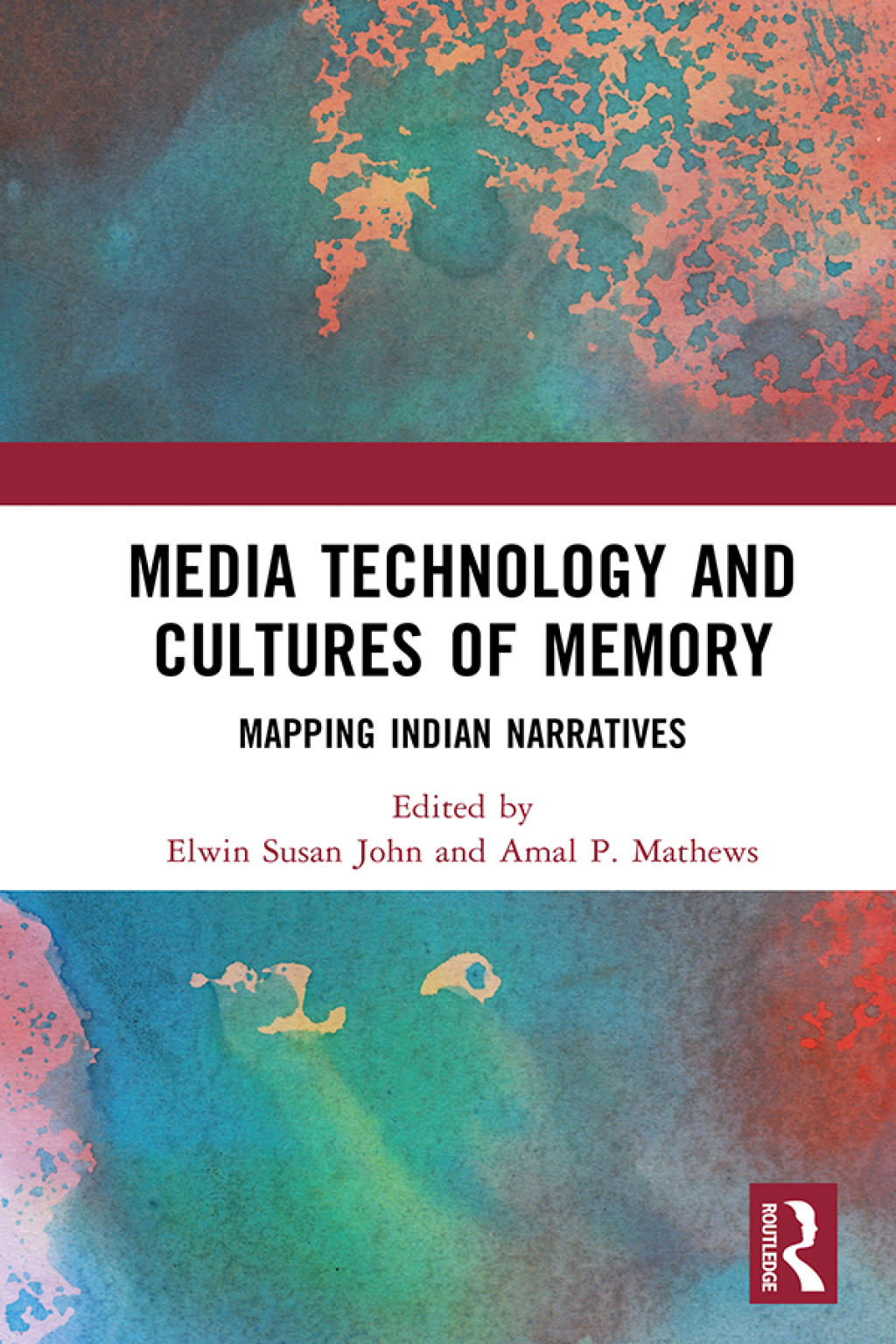 Media Technology and Cultures of Memory Mapping Indian Narratives 1st Edition â€“ PDF/EPUB Version Downloadable