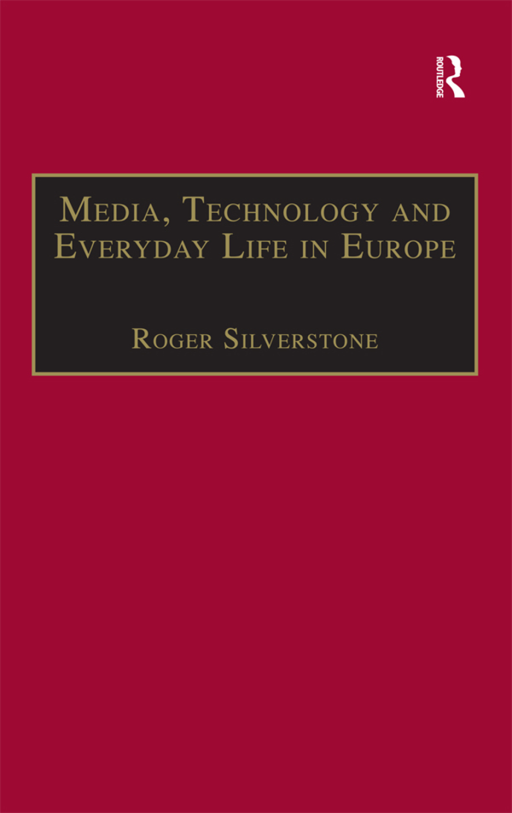 Media, Technology and Everyday Life in Europe From Information to Communication 1st Edition â€“ PDF/EPUB Version Downloadable