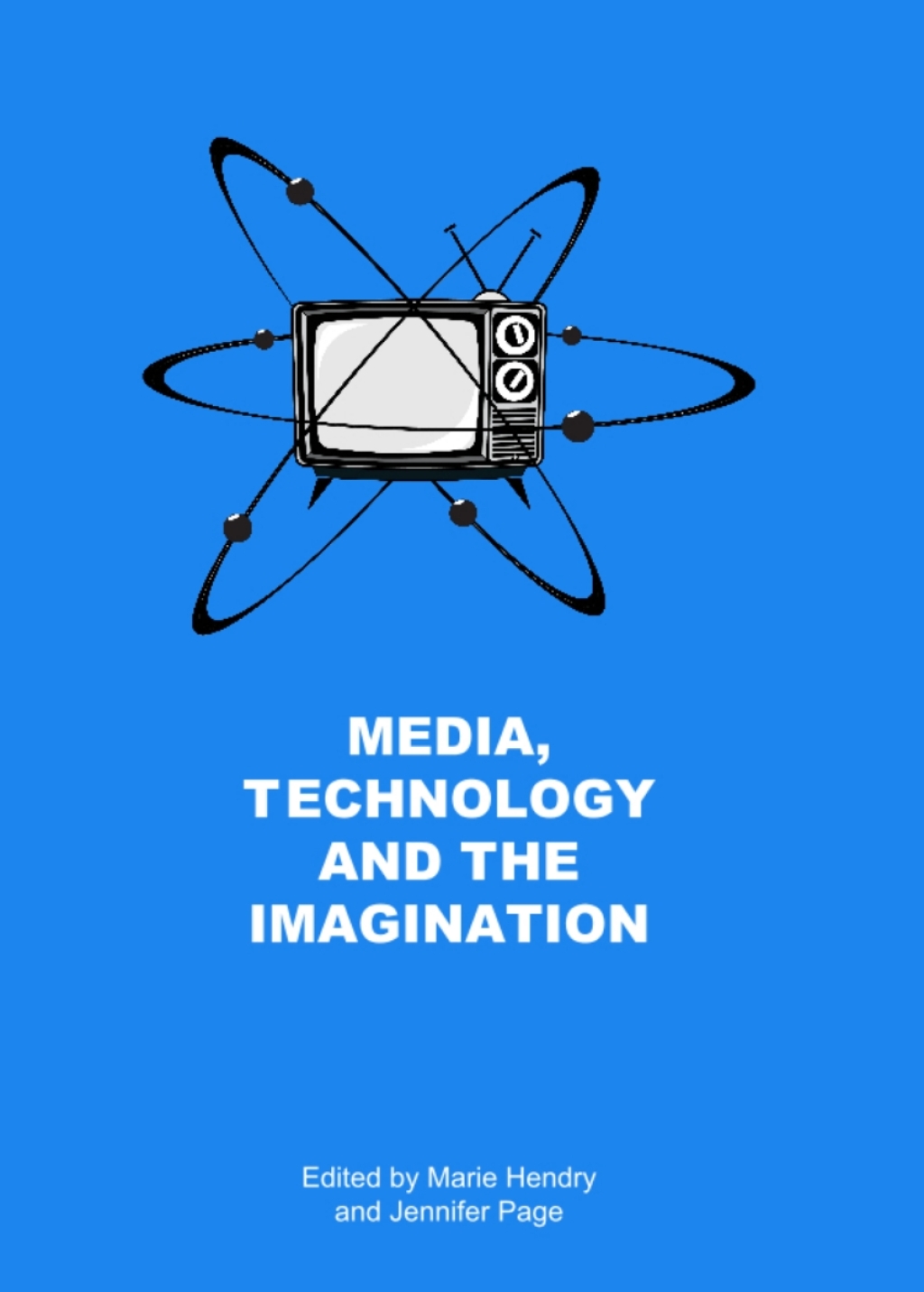 Media, Technology and the Imagination 1st Edition â€“ PDF/EPUB Version Downloadable
