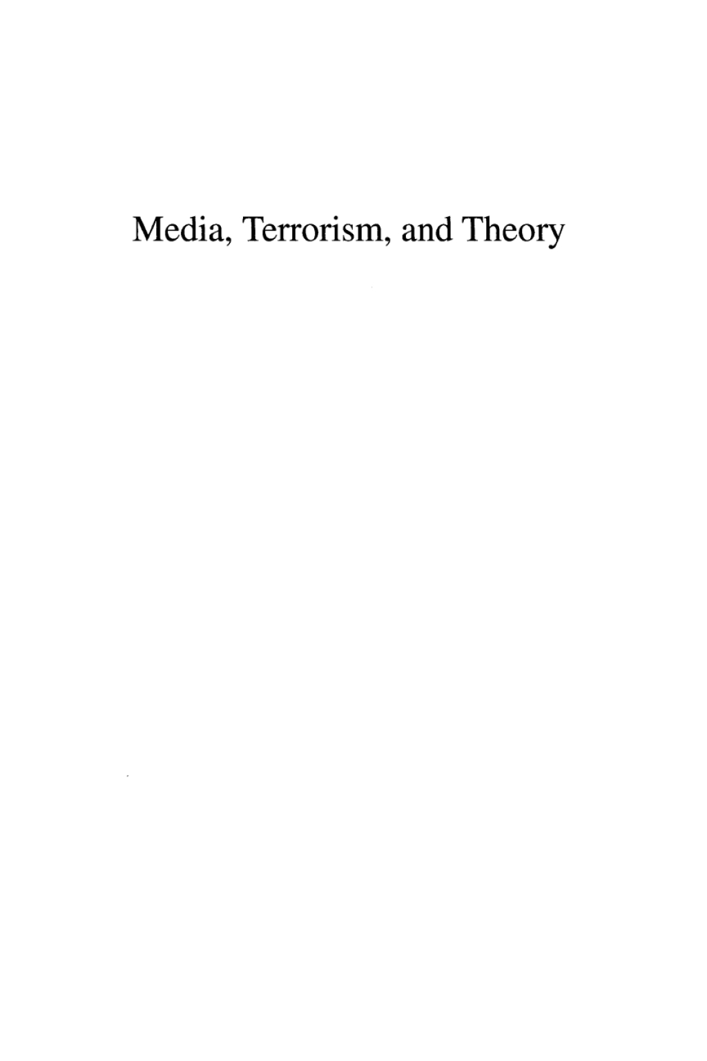 Media, Terrorism, and Theory A Reader 1st Edition â€“ PDF/EPUB Version Downloadable