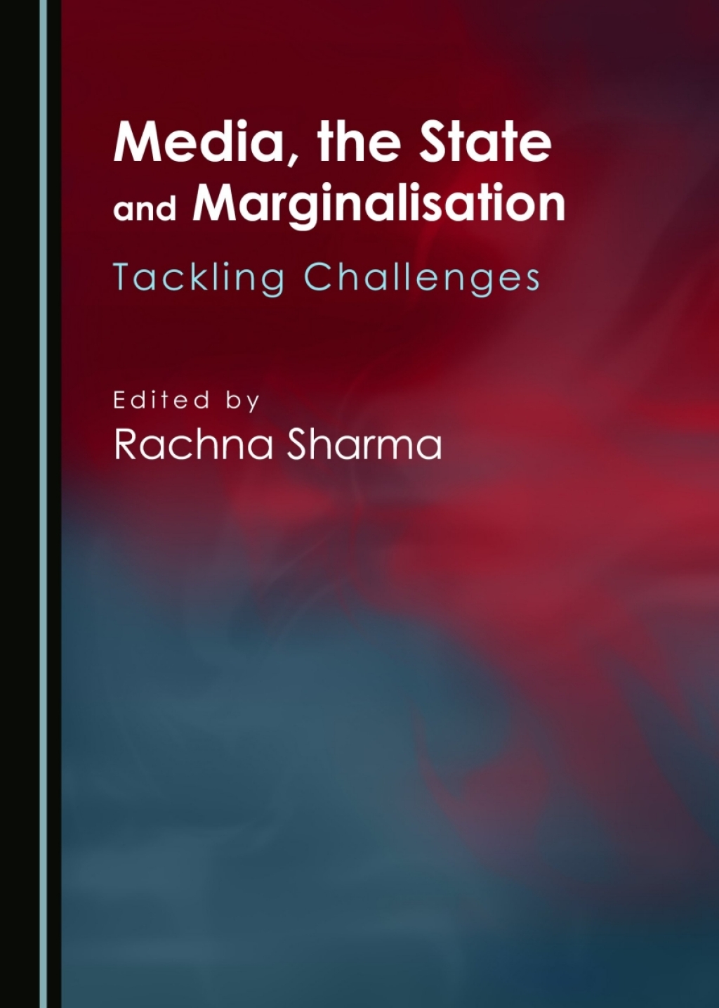 Media, the State and Marginalisation Tackling Challenges 1st Edition â€“ PDF/EPUB Version Downloadable