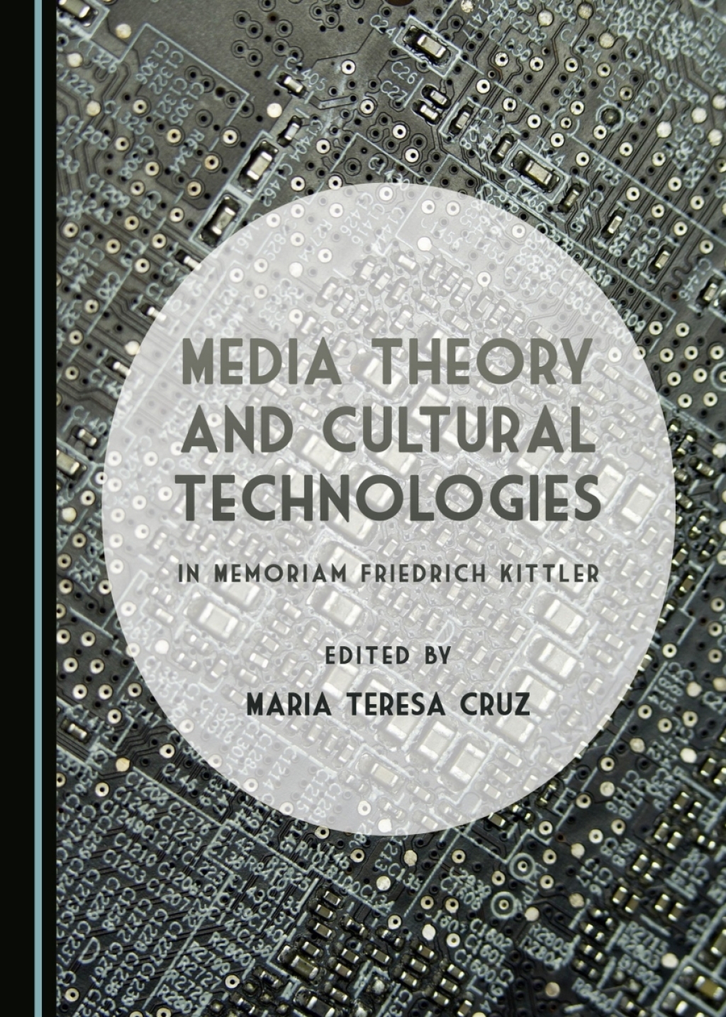 Media Theory and Cultural Technologies In Memoriam Friedrich Kittler 1st Edition â€“ PDF/EPUB Version Downloadable