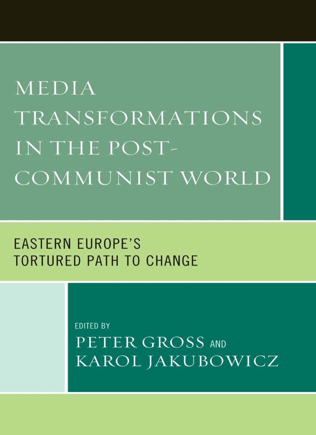 Media Transformations in the Post-Communist World  â€“ PDF/EPUB Version Downloadable