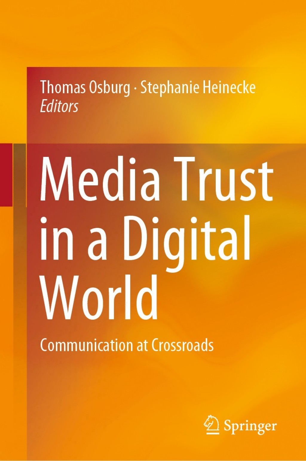 Media Trust in a Digital World Communication at Crossroads  â€“ PDF/EPUB Version Downloadable