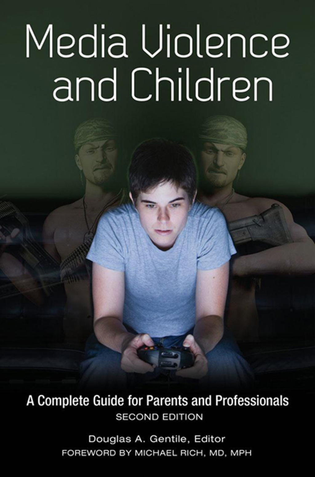 Media Violence and Children A Complete Guide for Parents and Professionals 2nd Edition â€“ PDF/EPUB Version Downloadable