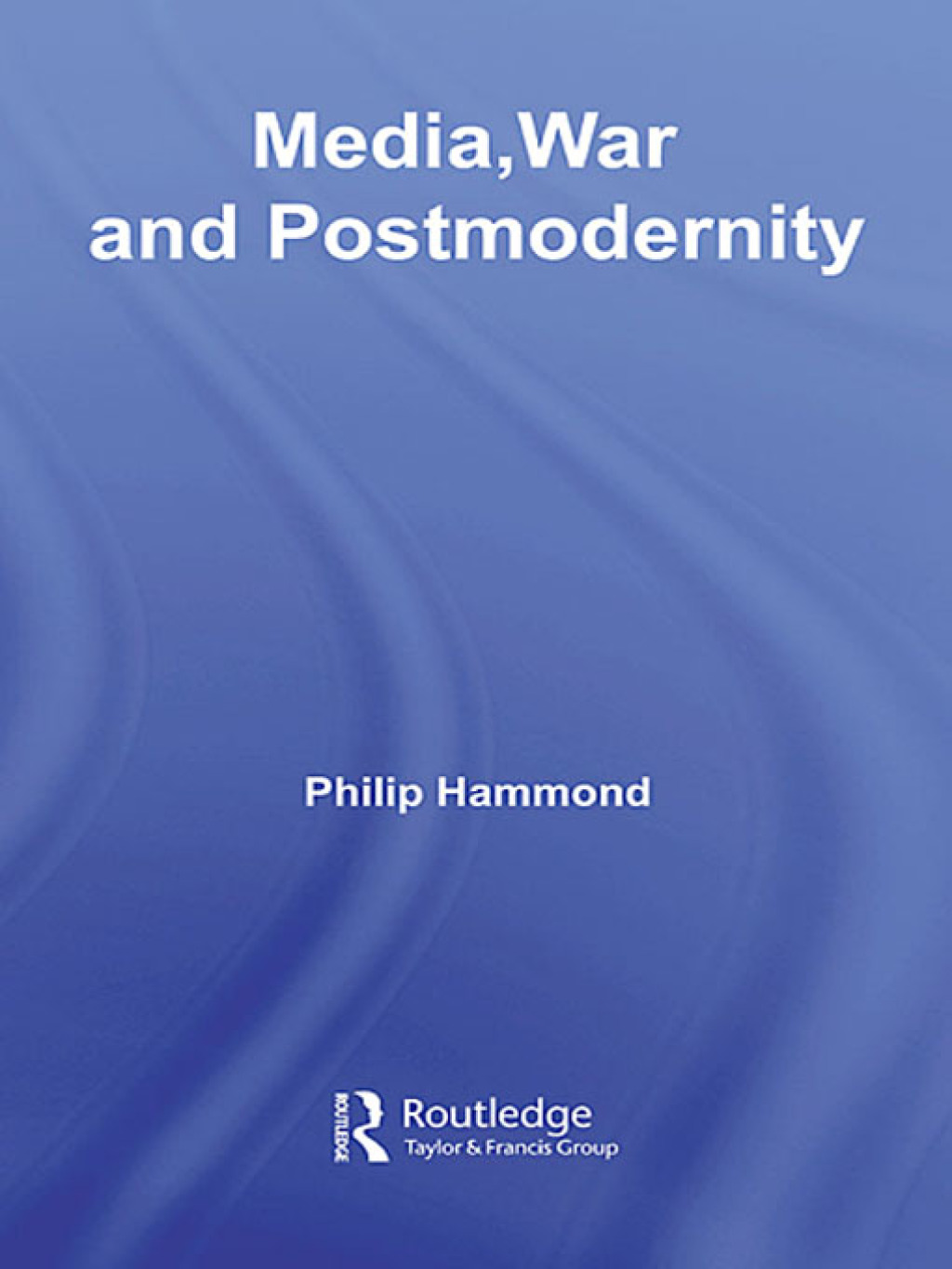 Media, War and Postmodernity 1st Edition â€“ PDF/EPUB Version Downloadable