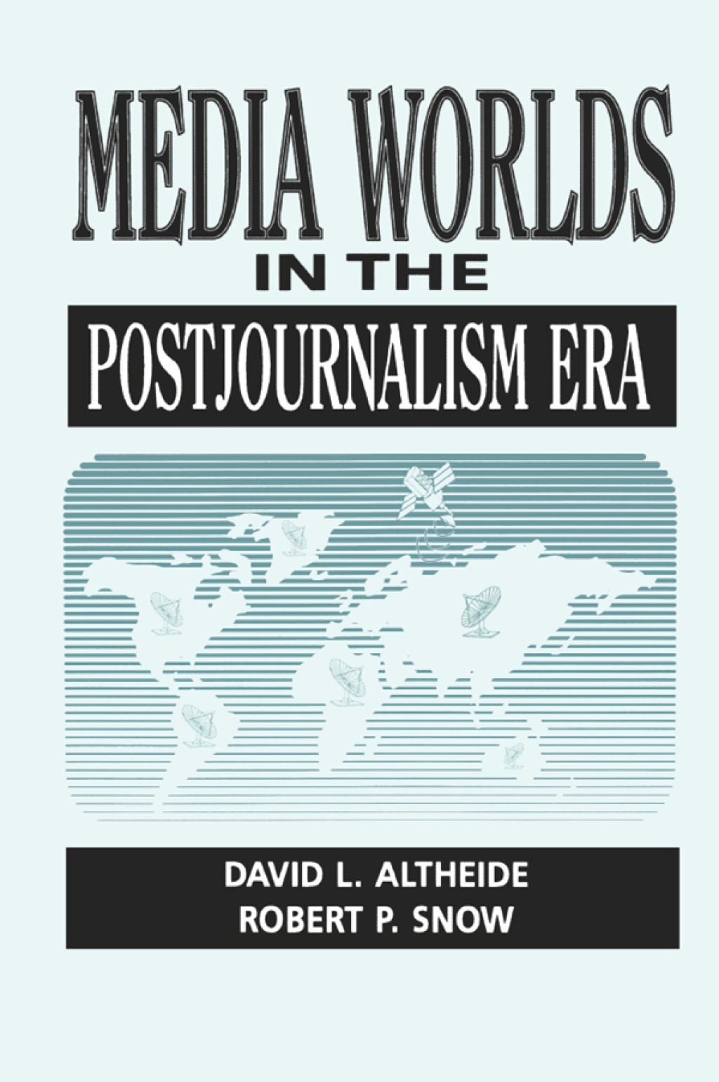 Media Worlds in the Postjournalism Era 1st Edition â€“ PDF/EPUB Version Downloadable