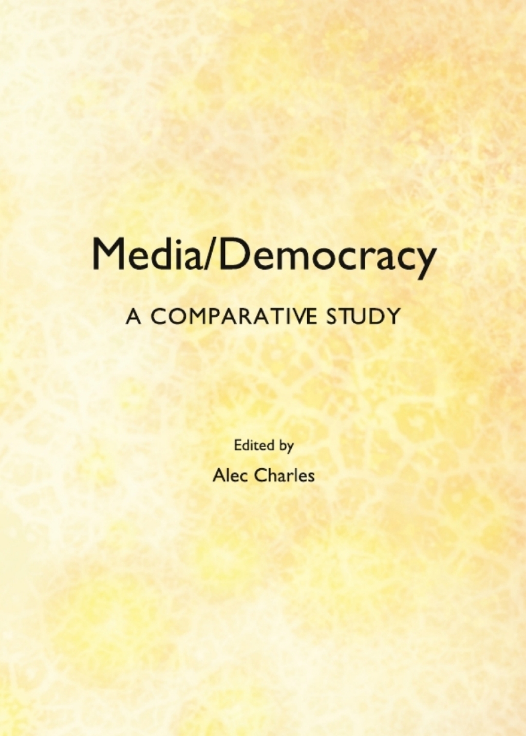 Media/Democracy A Comparative Study 1st Edition â€“ PDF/EPUB Version Downloadable