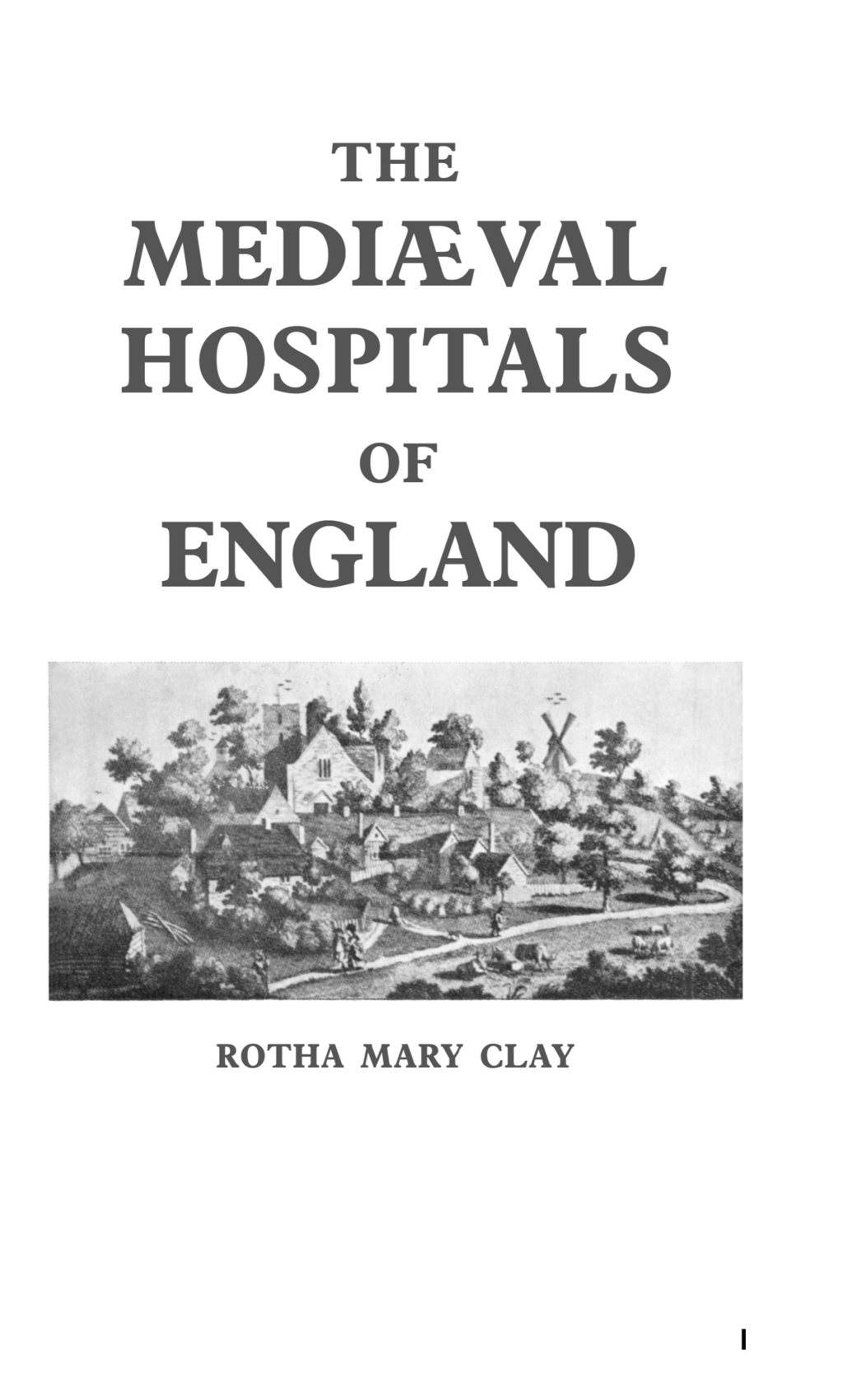 Mediaeval Hospitals of England 1st Edition â€“ PDF/EPUB Version Downloadable